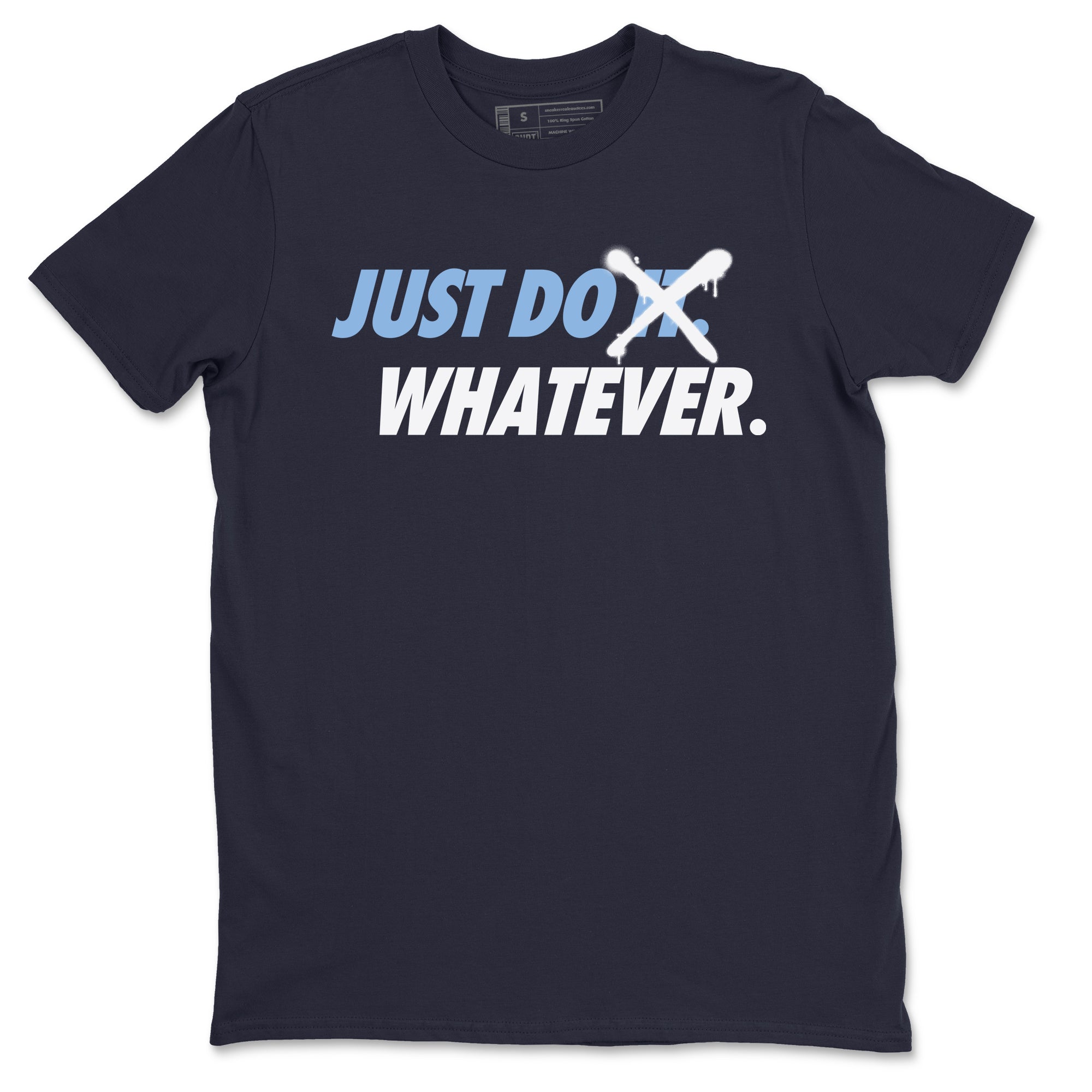 Just Do Whatever Unisex Tops - Air Jordan 6 UNC