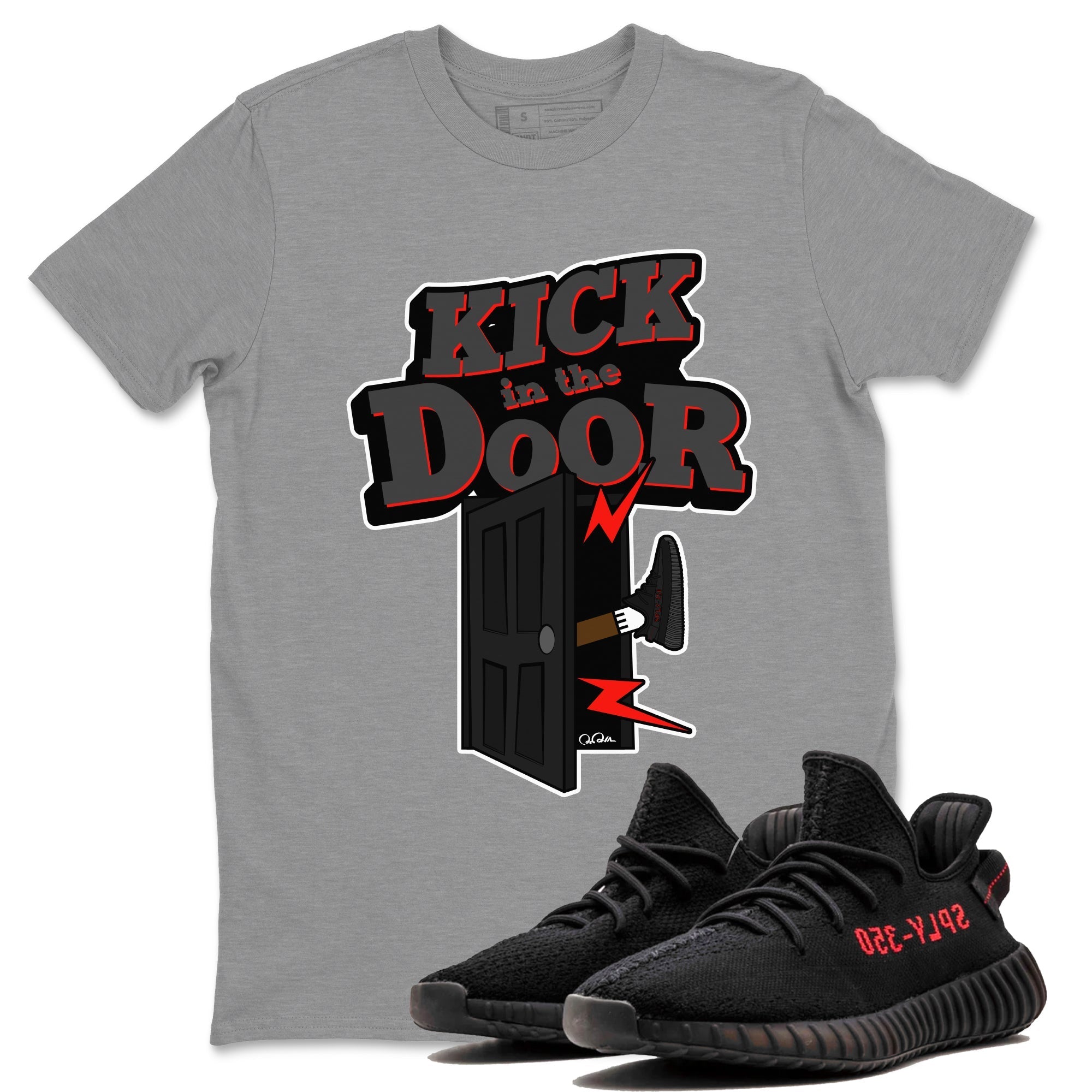 Kick In The Door snkmatch Tee - Yeezy 350 Bred