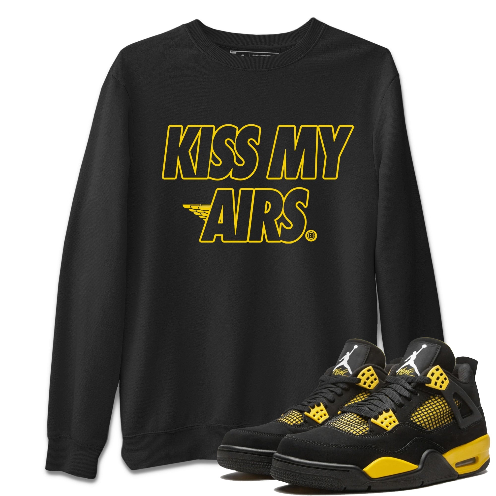 Kiss My Airs Unisex Tops - Air Jordan 4 Thunder