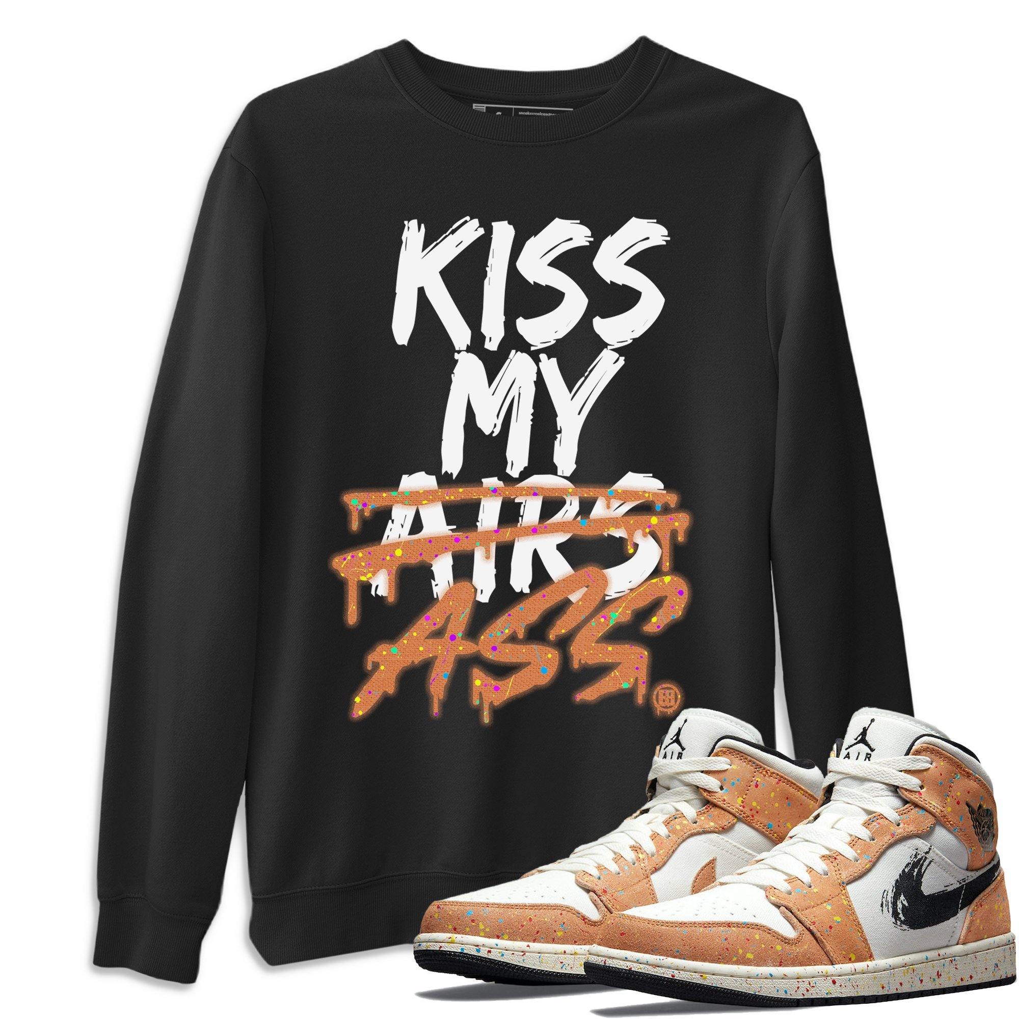 Kiss My Ass Unisex Tops - Air Jordan 1 Brushstroke