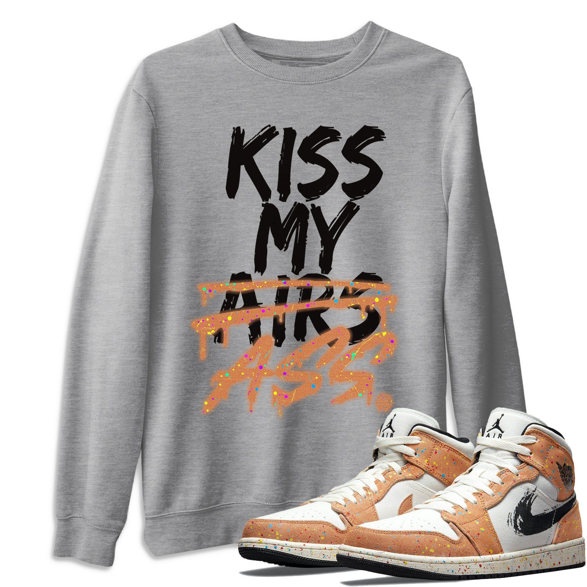 Kiss My Ass Unisex Tops - Air Jordan 1 Brushstroke