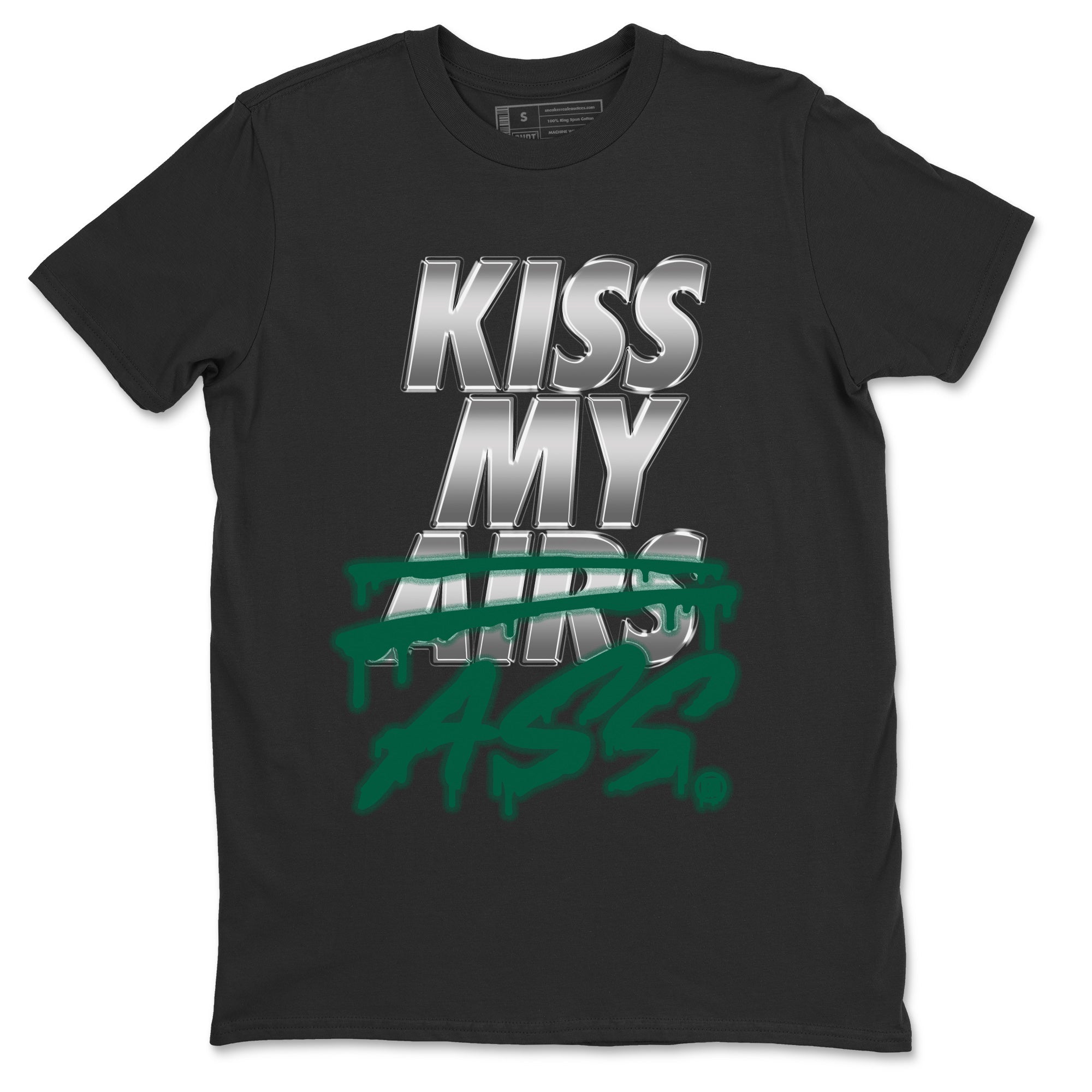 Kiss My Ass Unisex Tops - Air Jordan 1 Gorge Green