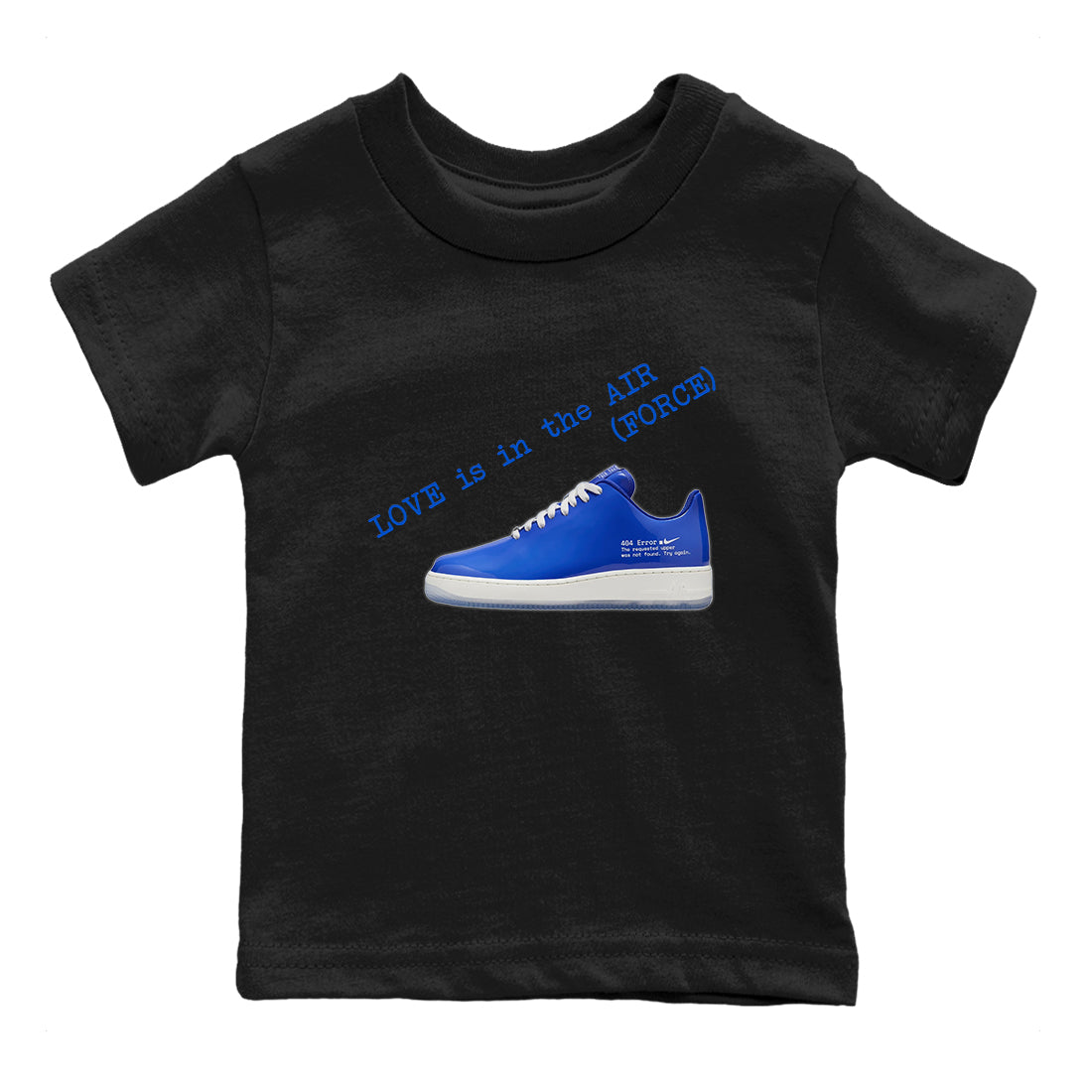 Love Is In The Air snkmatch Tees Kids - Air Force 1 404 Error