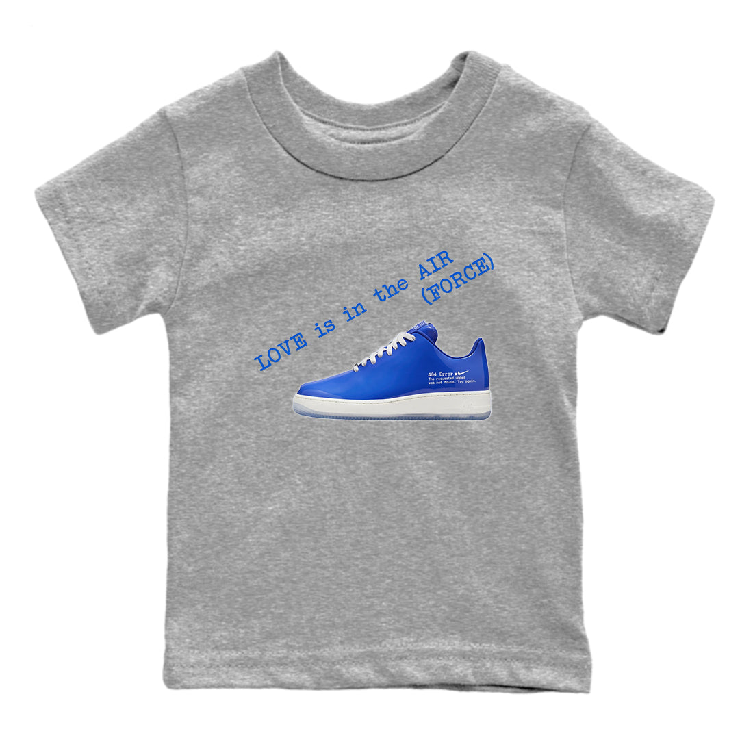 Love Is In The Air snkmatch Tees Kids - Air Force 1 404 Error
