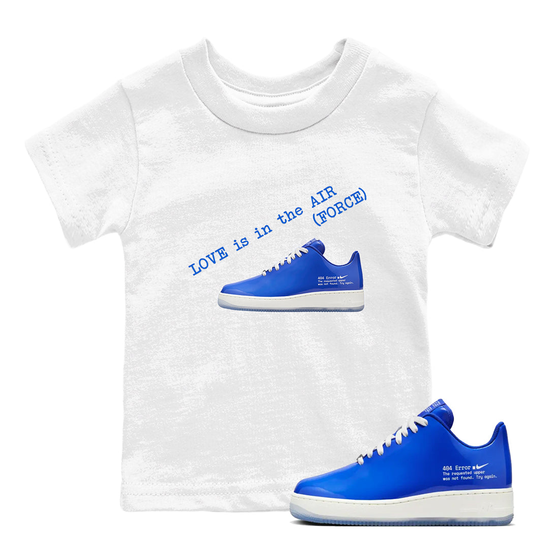 Love Is In The Air snkmatch Tees Kids - Air Force 1 404 Error