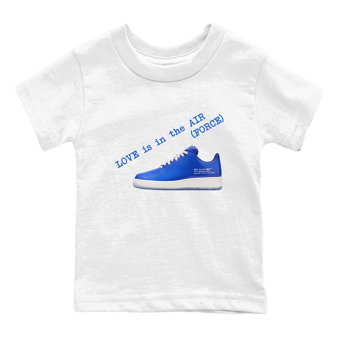 Love Is In The Air snkmatch Tees Kids - Air Force 1 404 Error