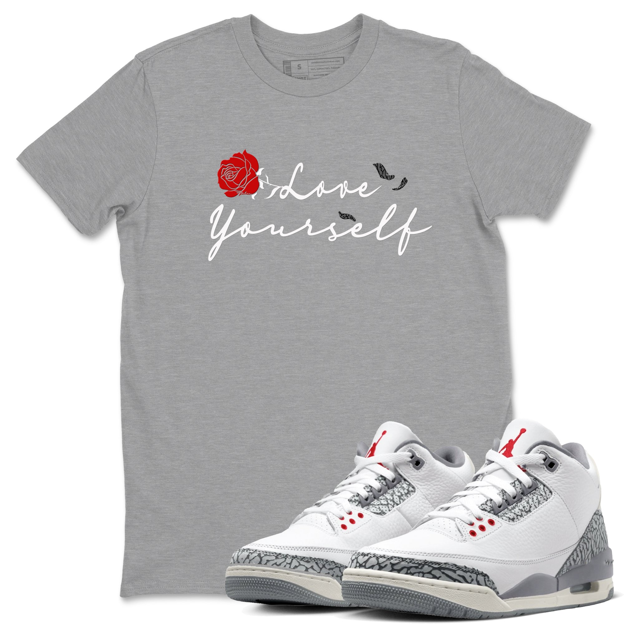 Love Yourself snkmatch Tees - Air Jordan 3 Cement Grey
