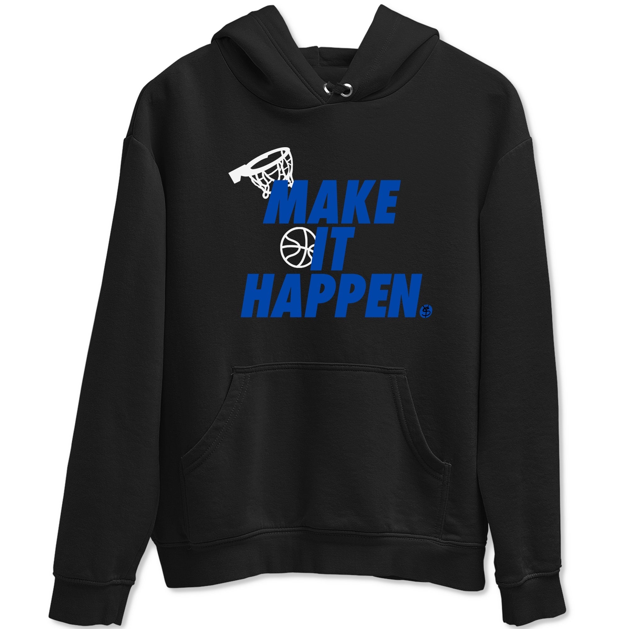 Make It Happen snkmatch Tees - Air Jordan 1 Game Royal