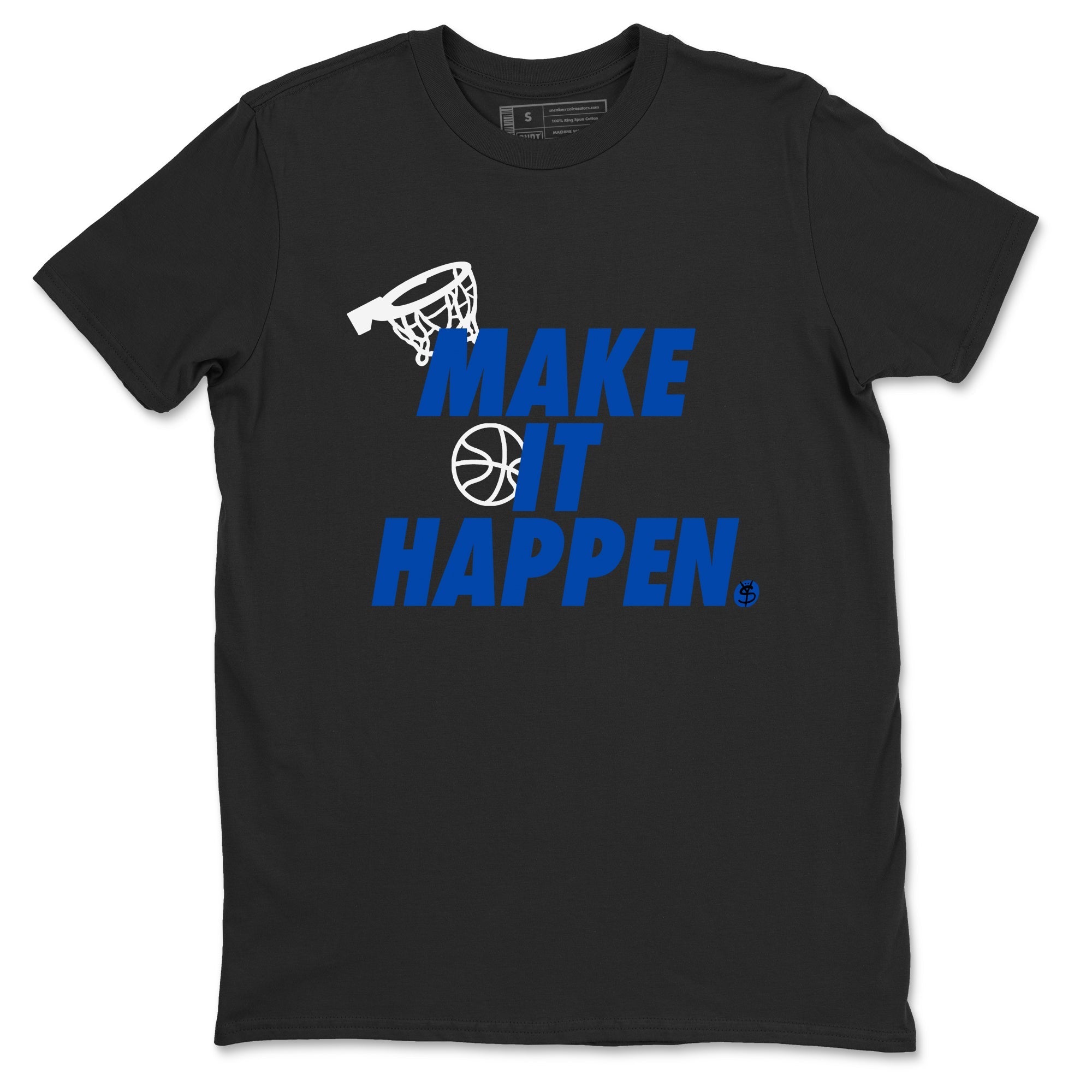 Make It Happen snkmatch Tees - Air Jordan 1 Game Royal