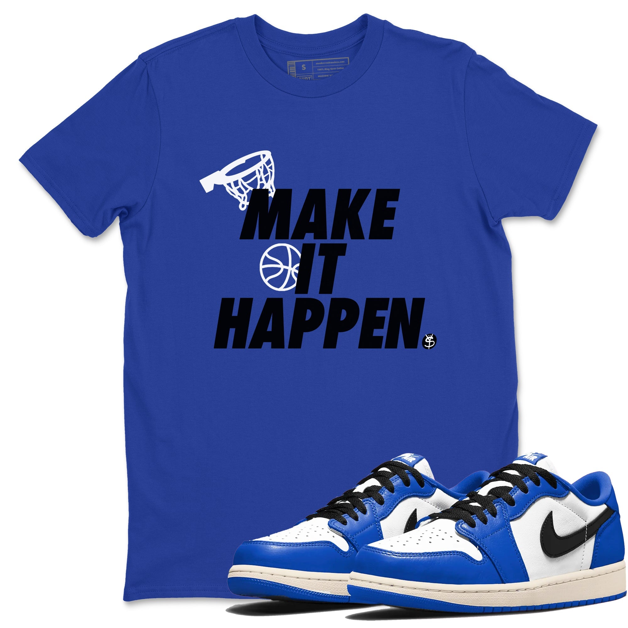 Make It Happen snkmatch Tees - Air Jordan 1 Game Royal