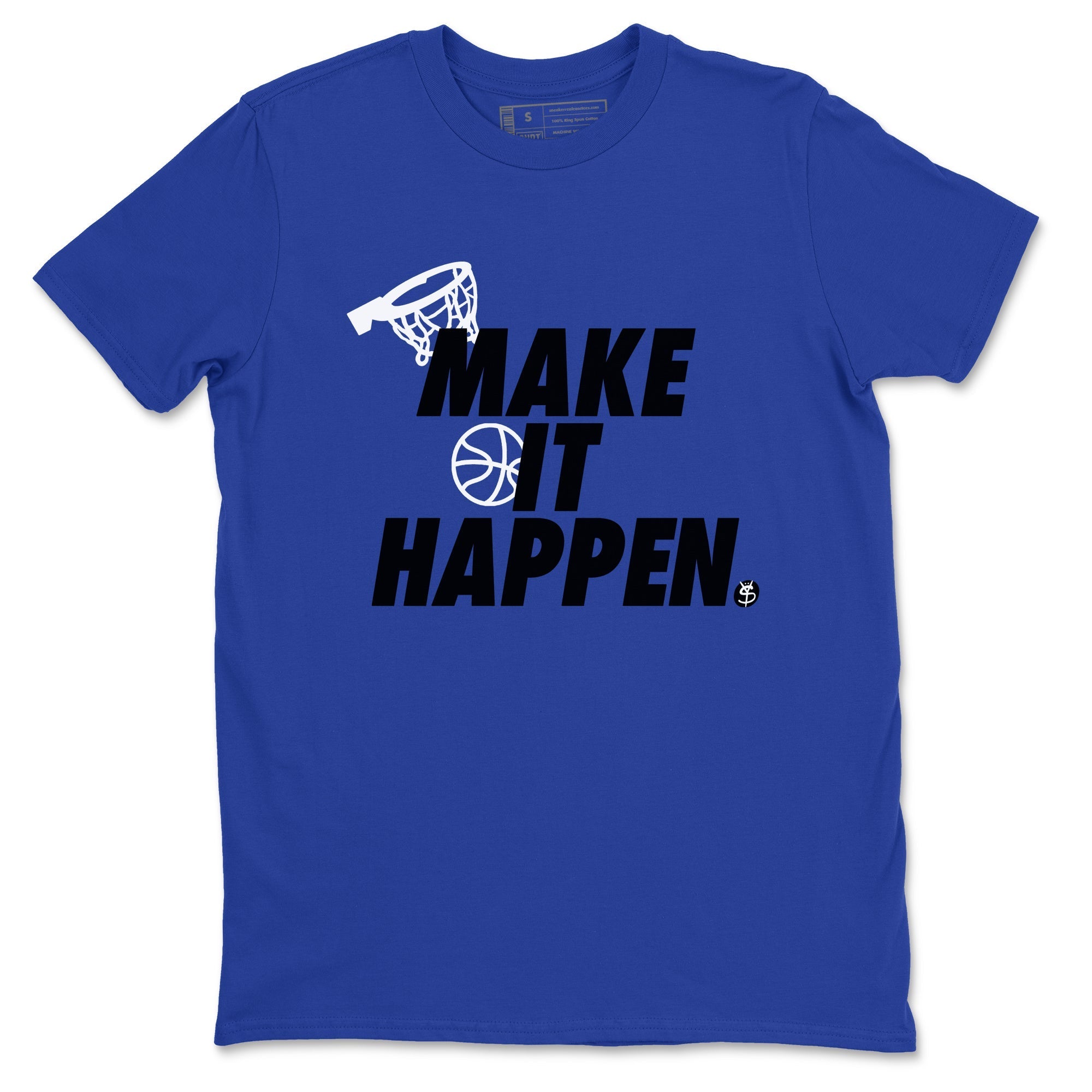 Make It Happen snkmatch Tees - Air Jordan 1 Game Royal