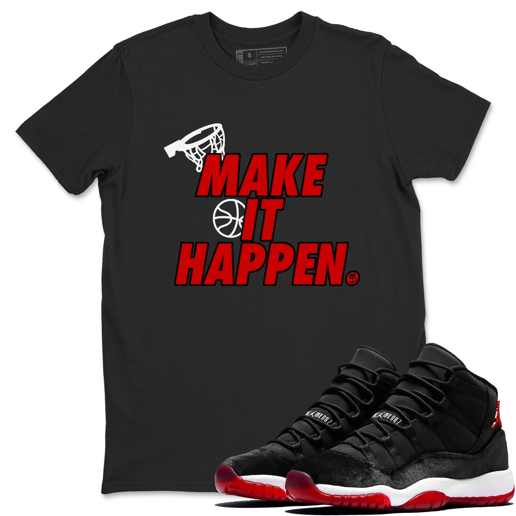 Make It Happen snkmatch Tees - Air Jordan 11 Bred Velvet