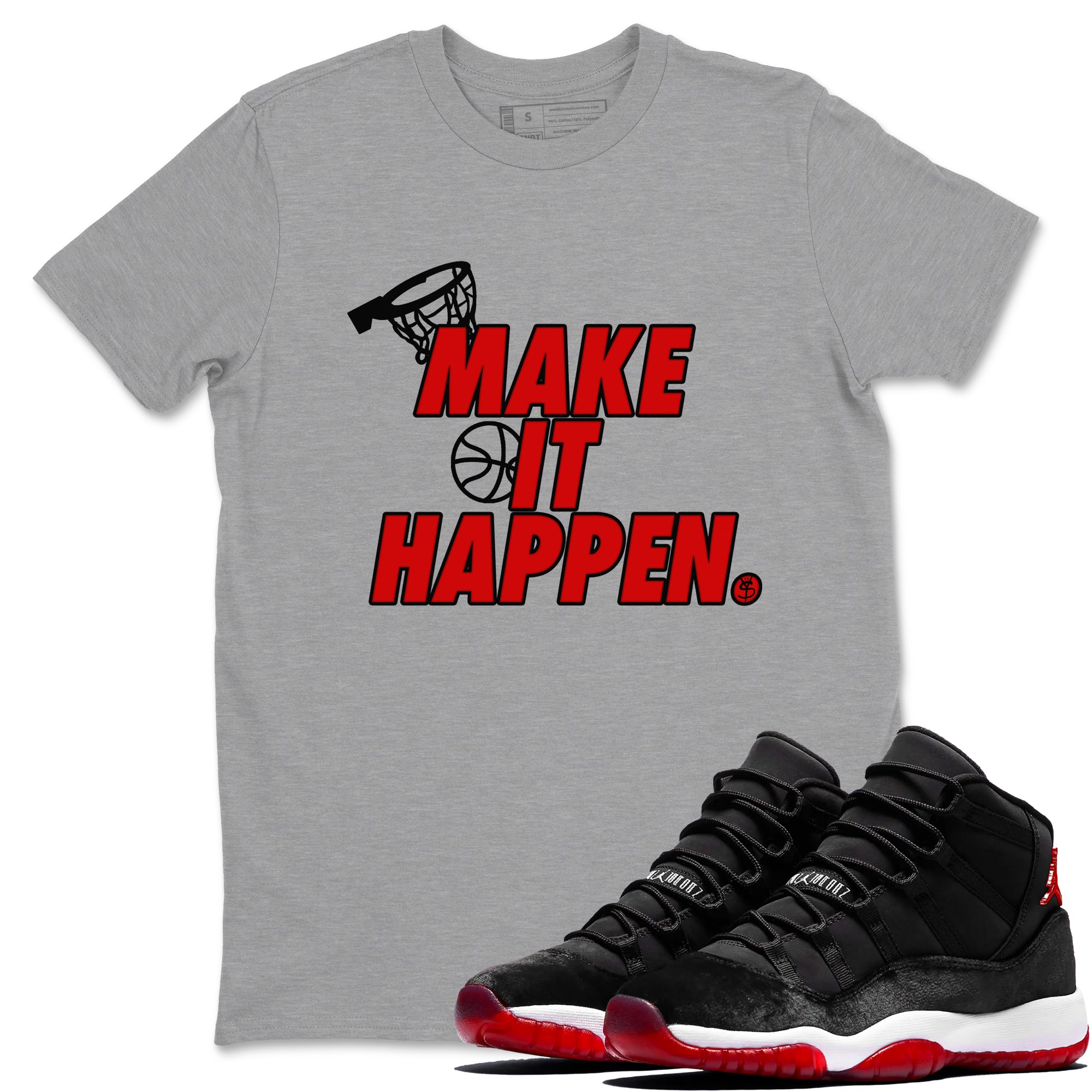 Make It Happen snkmatch Tees - Air Jordan 11 Bred Velvet