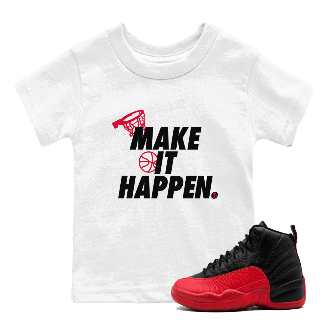 Make It Happen snkmatch Tees Kids - Air Jordan 12 Flu Game