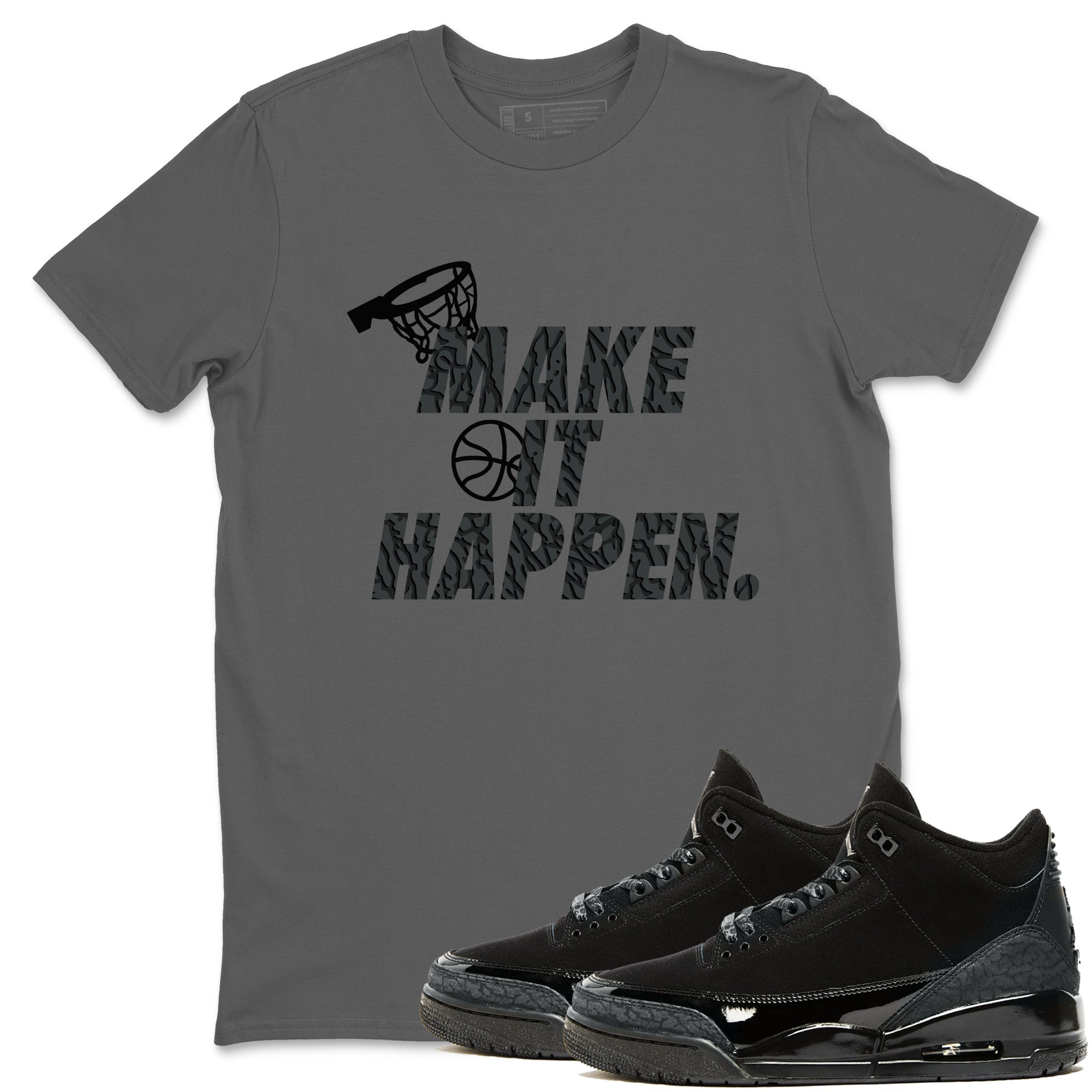 Make It Happen snkmatch Tees - Air Jordan 3 Black Cat