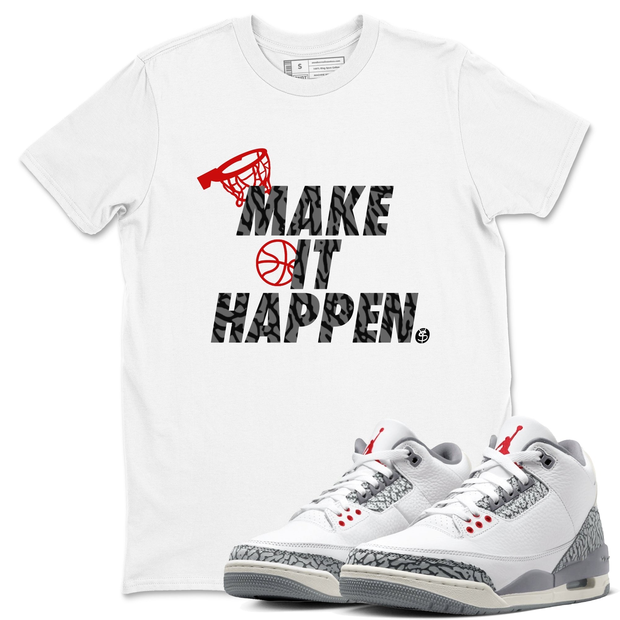 Make It Happen snkmatch Tees - Air Jordan 3 Cement Grey