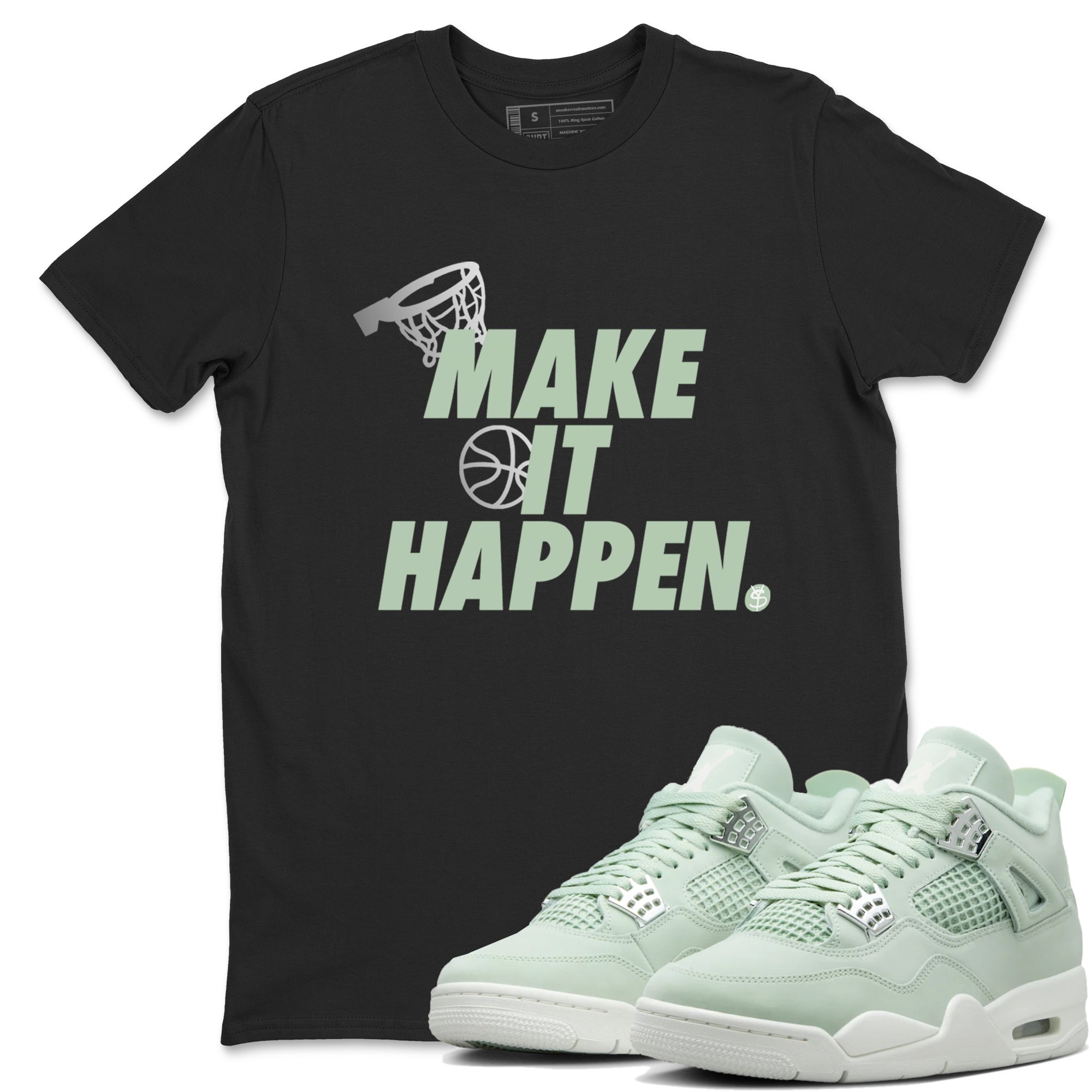 Make It Happen snkmatch Tees - Air Jordan 4 Abundance