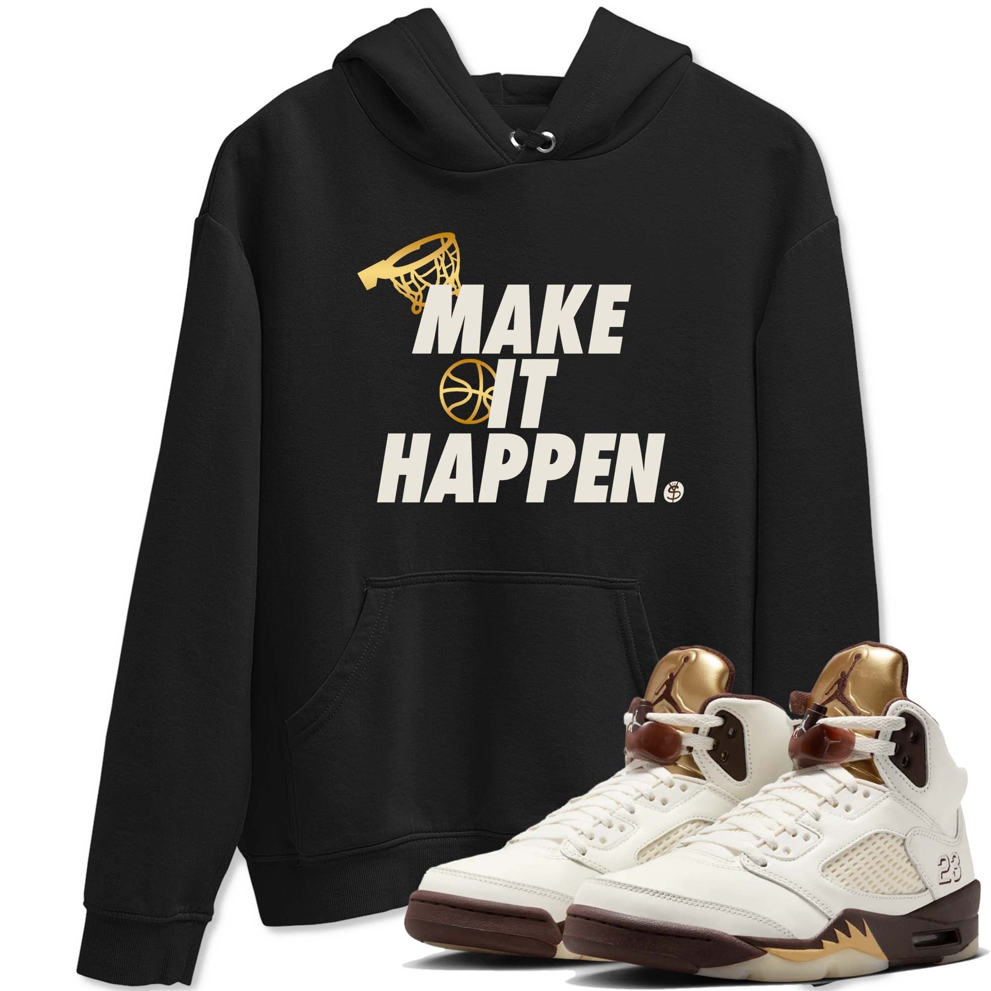 Make It Happen snkmatch Tees - Air Jordan 5 Golden Ticket