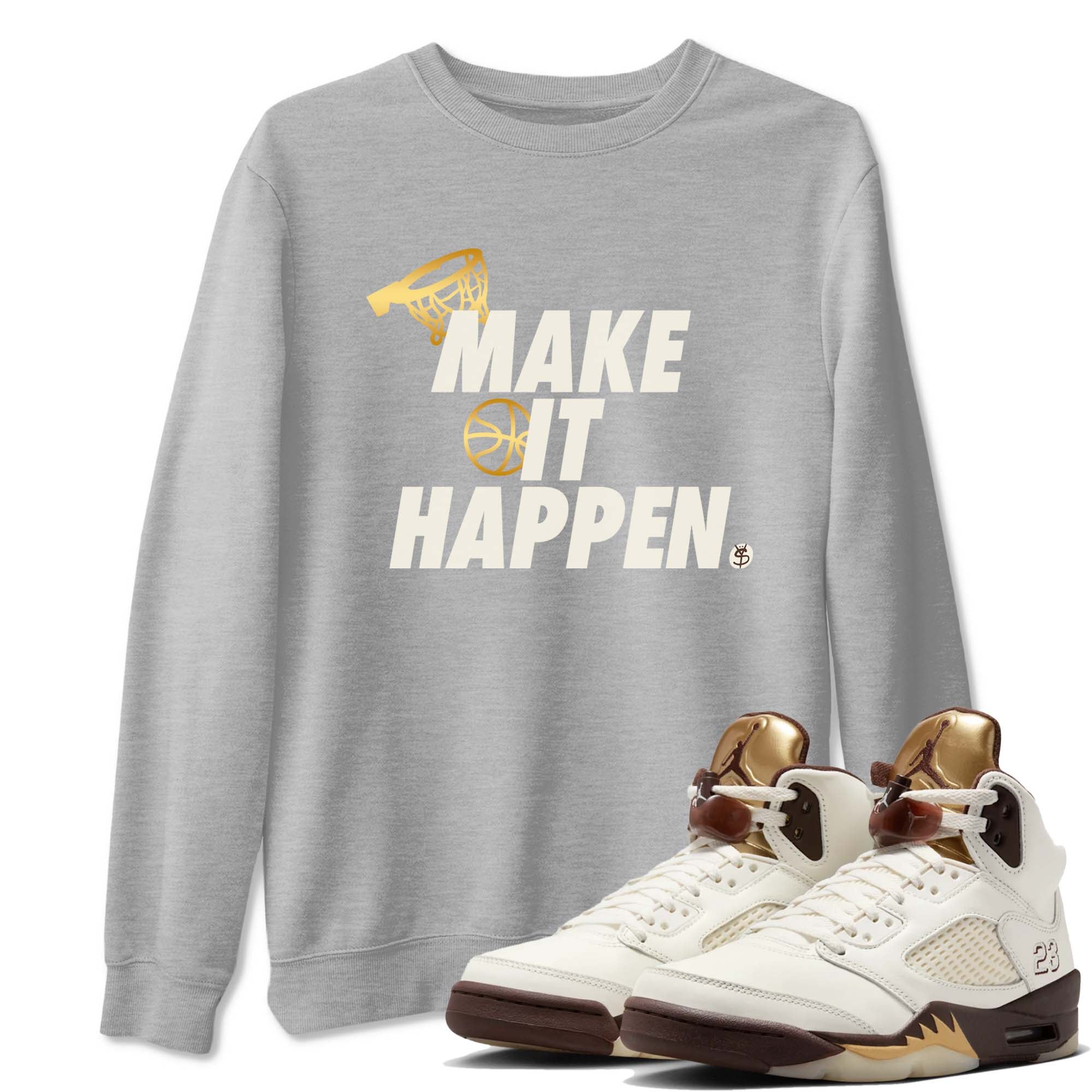 Make It Happen snkmatch Tees - Air Jordan 5 Golden Ticket