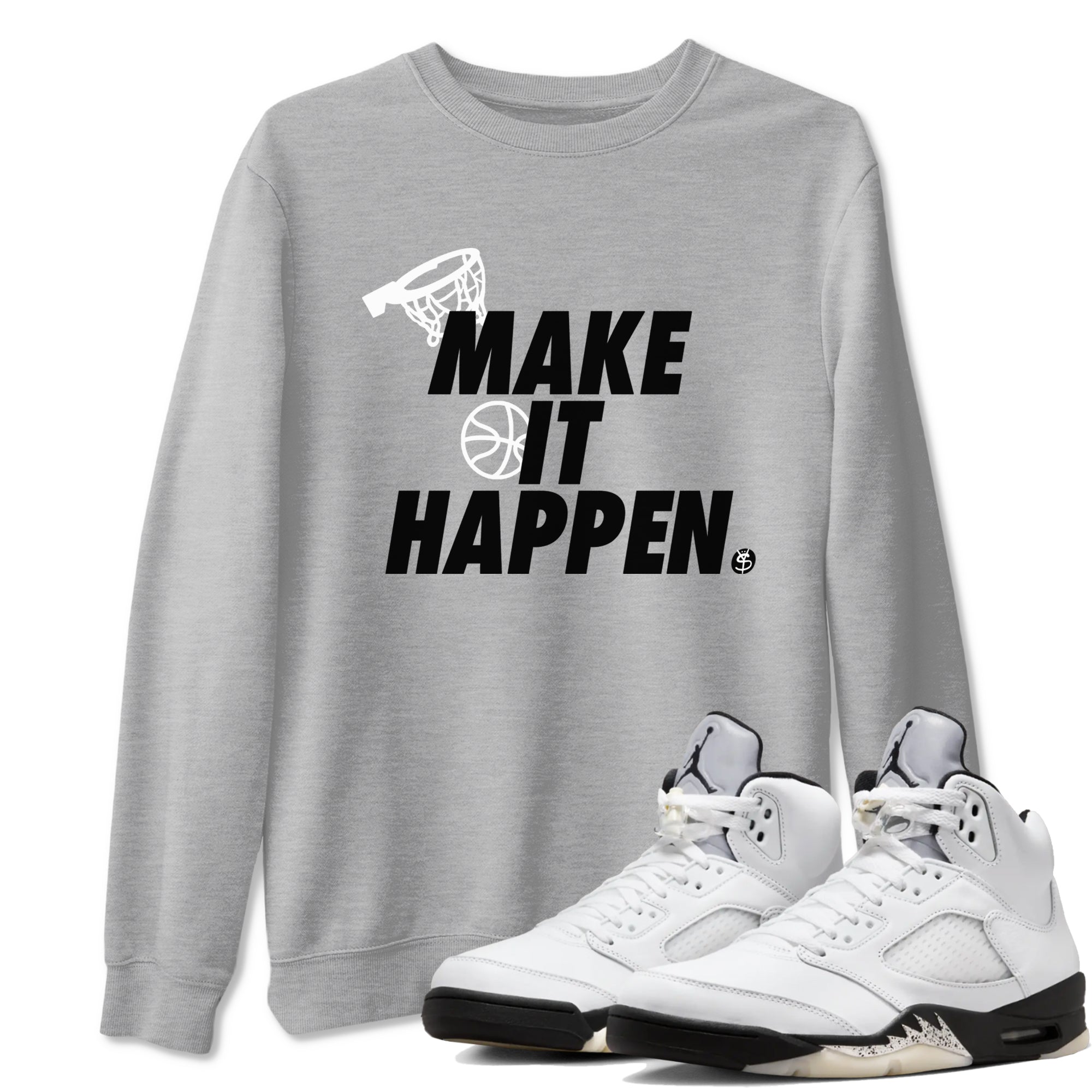 Make It Happen snkmatch Tees - Air Jordan 5 White Black