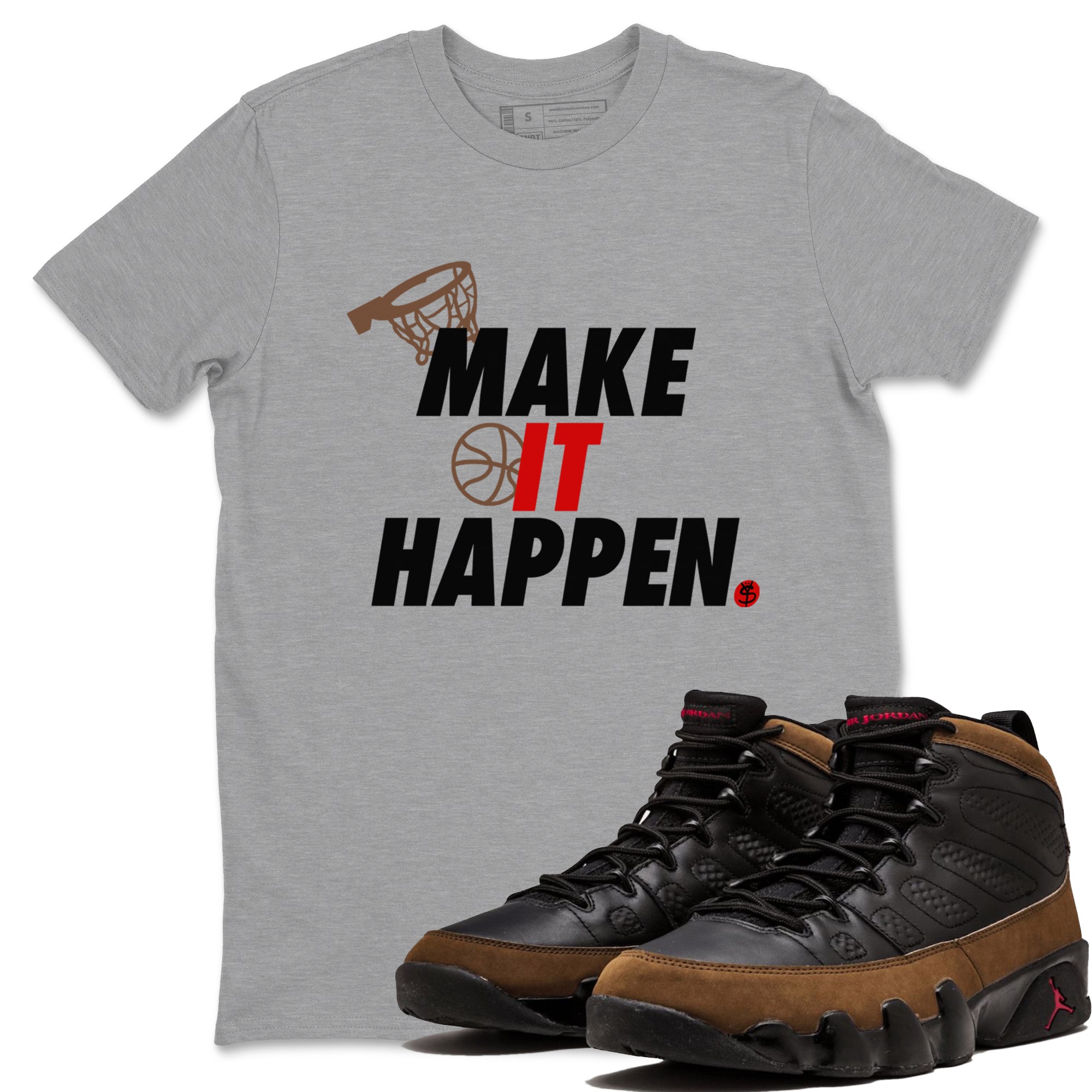 Make It Happen snkmatch Tees - Air Jordan 9 Olive