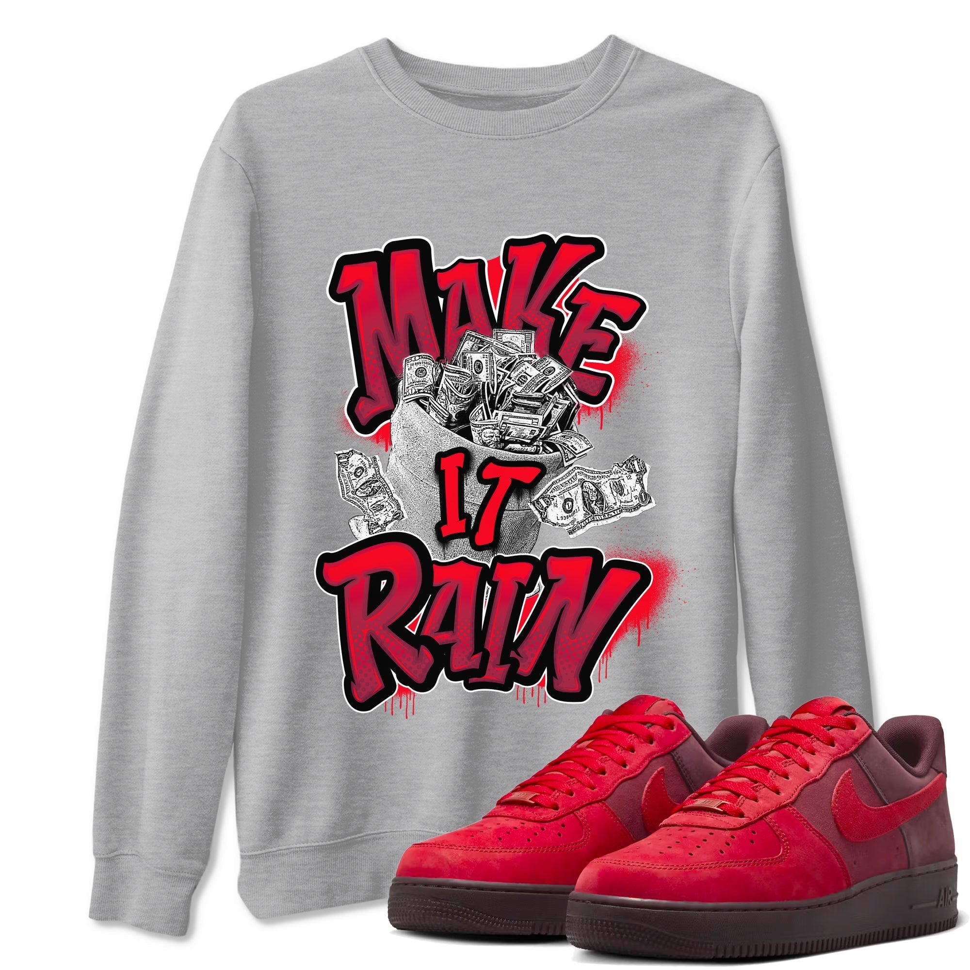 Make It Rain Money snkmatch Tees - Air Force 1 Layers Of Love