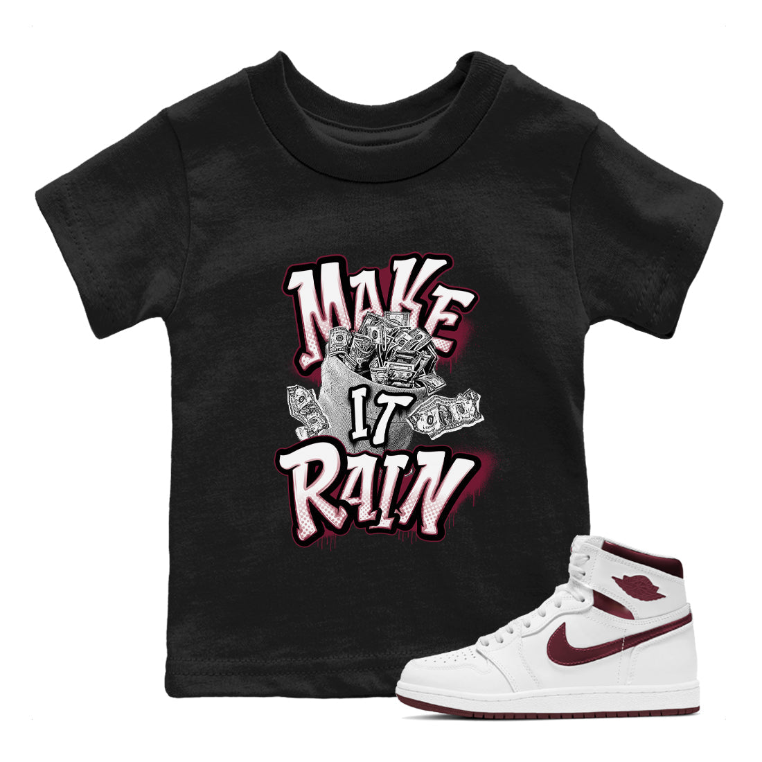 Make It Rain Money snkmatch Tees Kids - Air Jordan 1 Metallic Burgundy