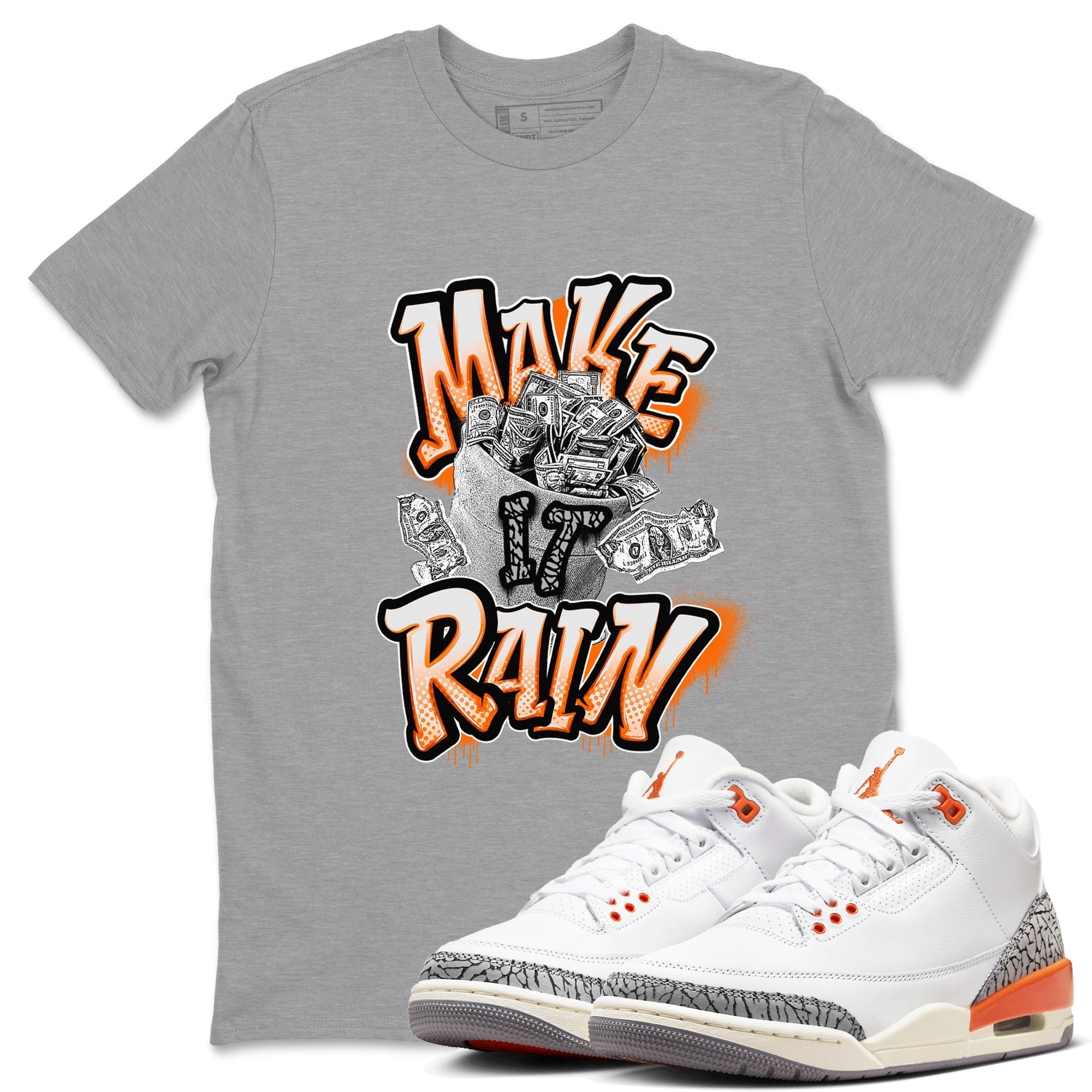 Make It Rain Money snkmatch Tees - Air Jordan 3 Georgia Peach