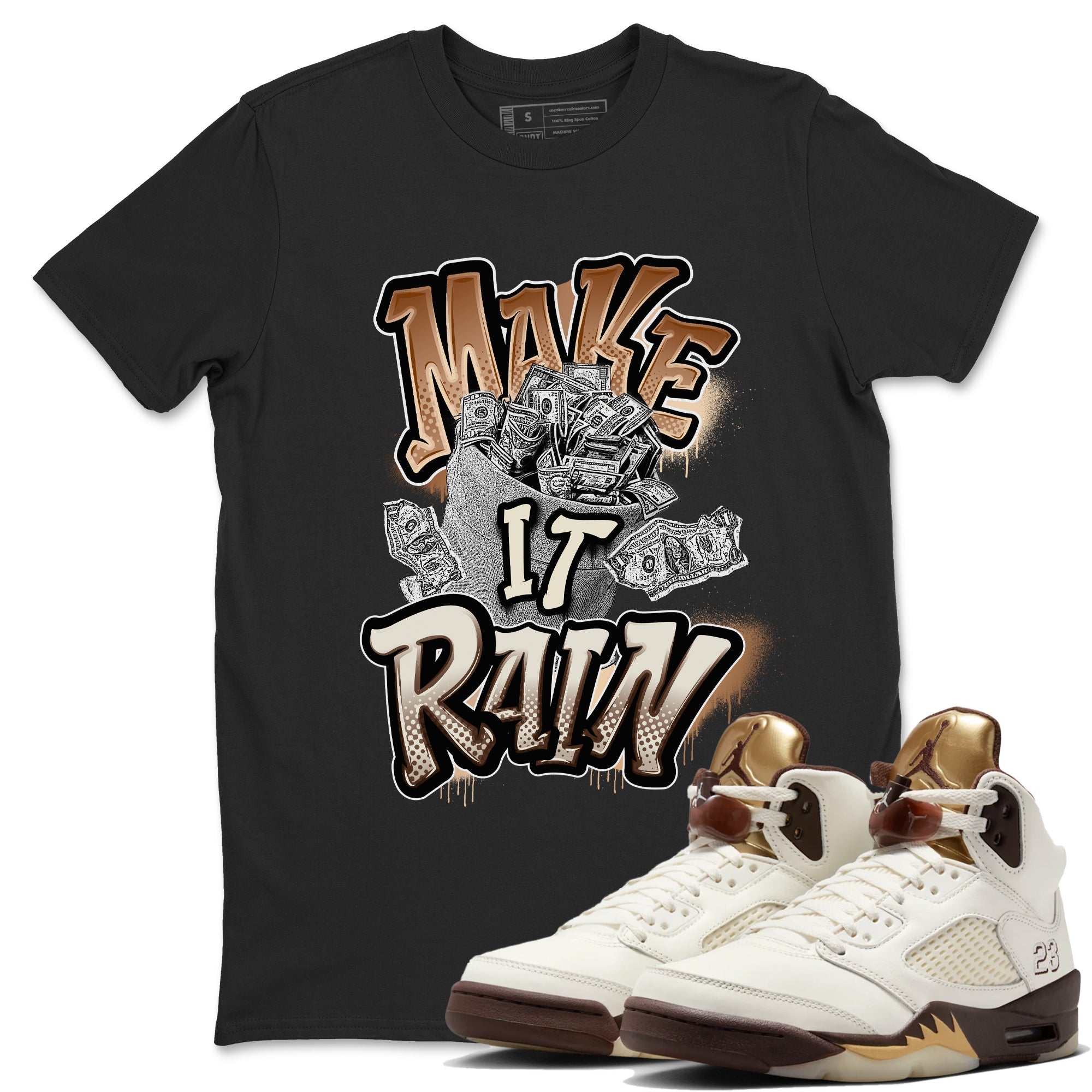 Make It Rain Money snkmatch Tees - Air Jordan 5 Golden Ticket