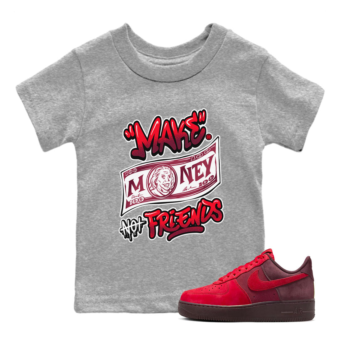 Make Money Not Friends snkmatch Tees Kids - Air Force 1 Layers Of Love