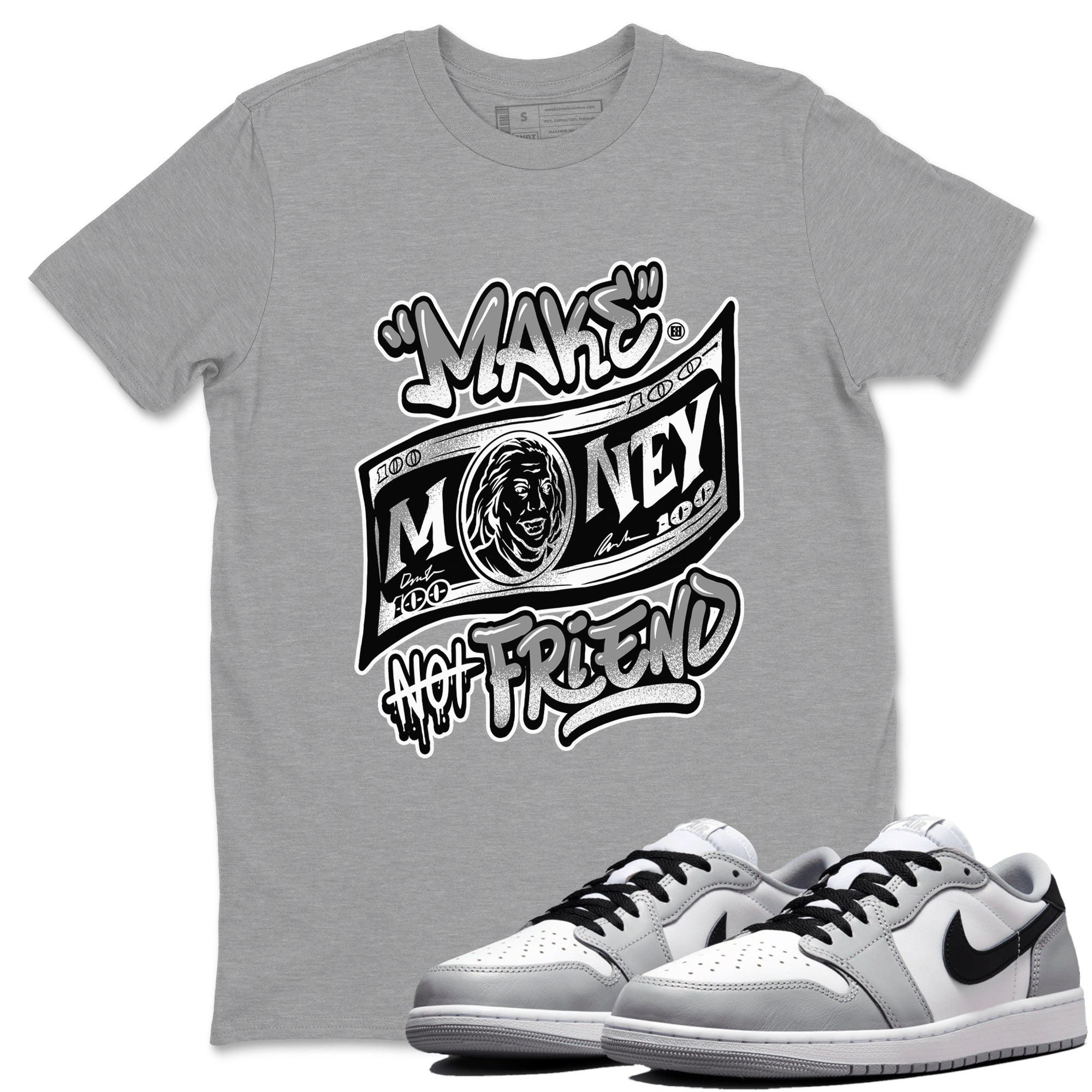 Make Money Not Friends snkmatch Tees - Air Jordan 1 Wolf Grey