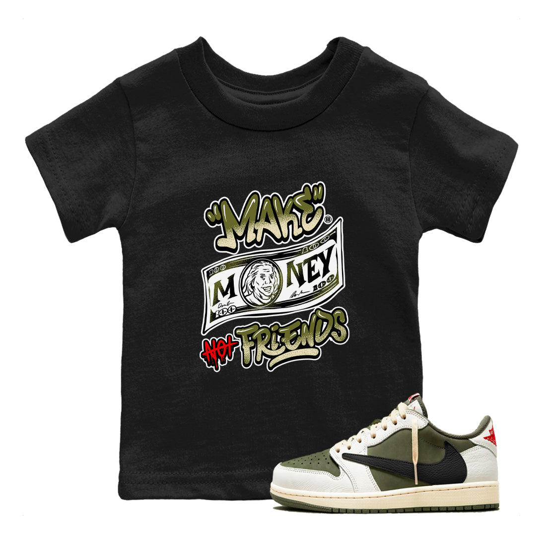 Make Money Not Friends snkmatch Tees Kids - Air Jordan 1 Travis Scott Medium Olive