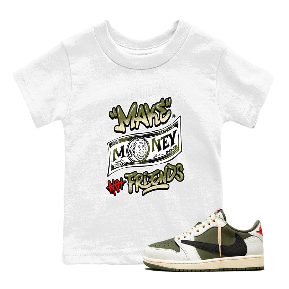 Make Money Not Friends snkmatch Tees Kids - Air Jordan 1 Travis Scott Medium Olive