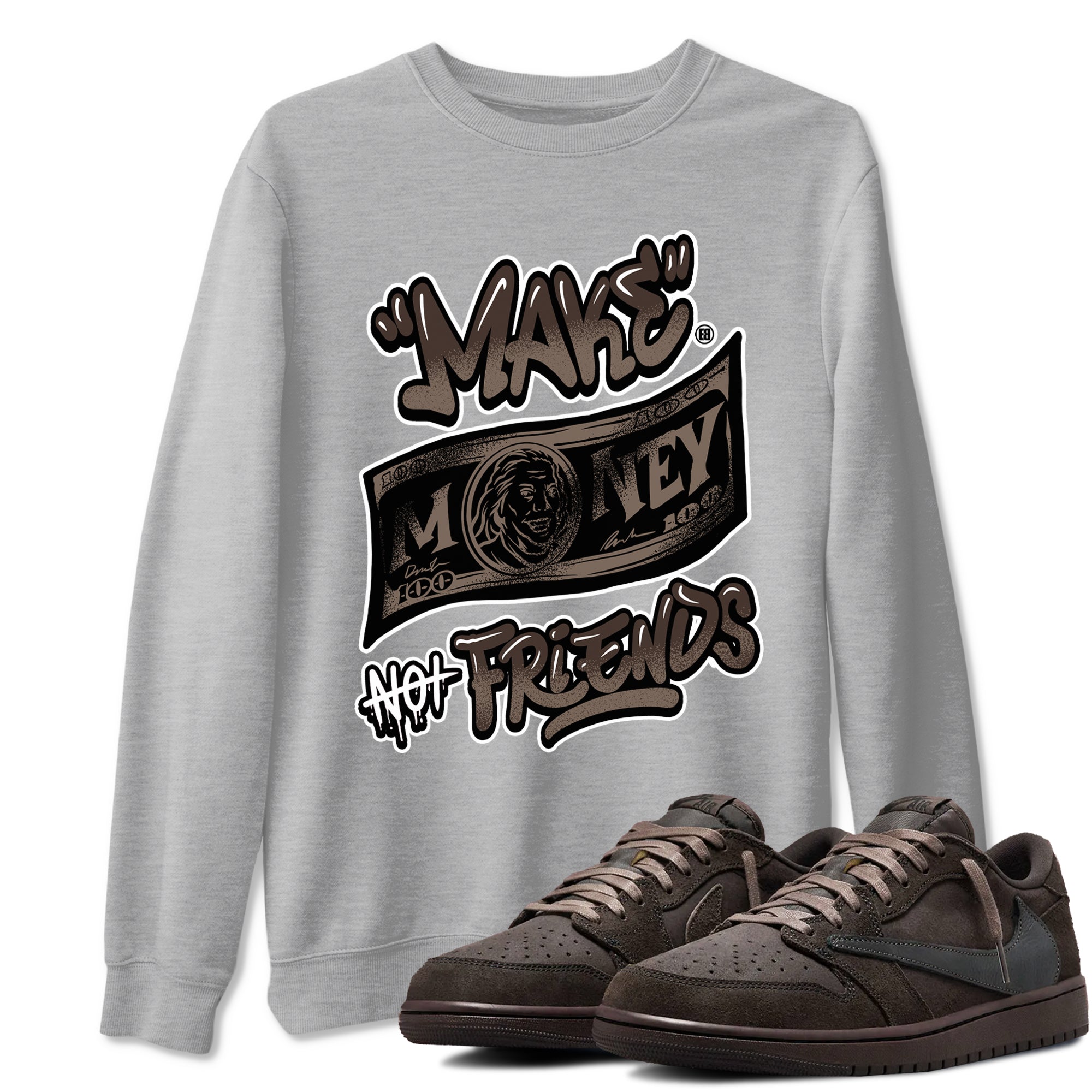 Make Money Not Friends snkmatch Tees - Air Jordan 1 Travis Scott Velvet Brown
