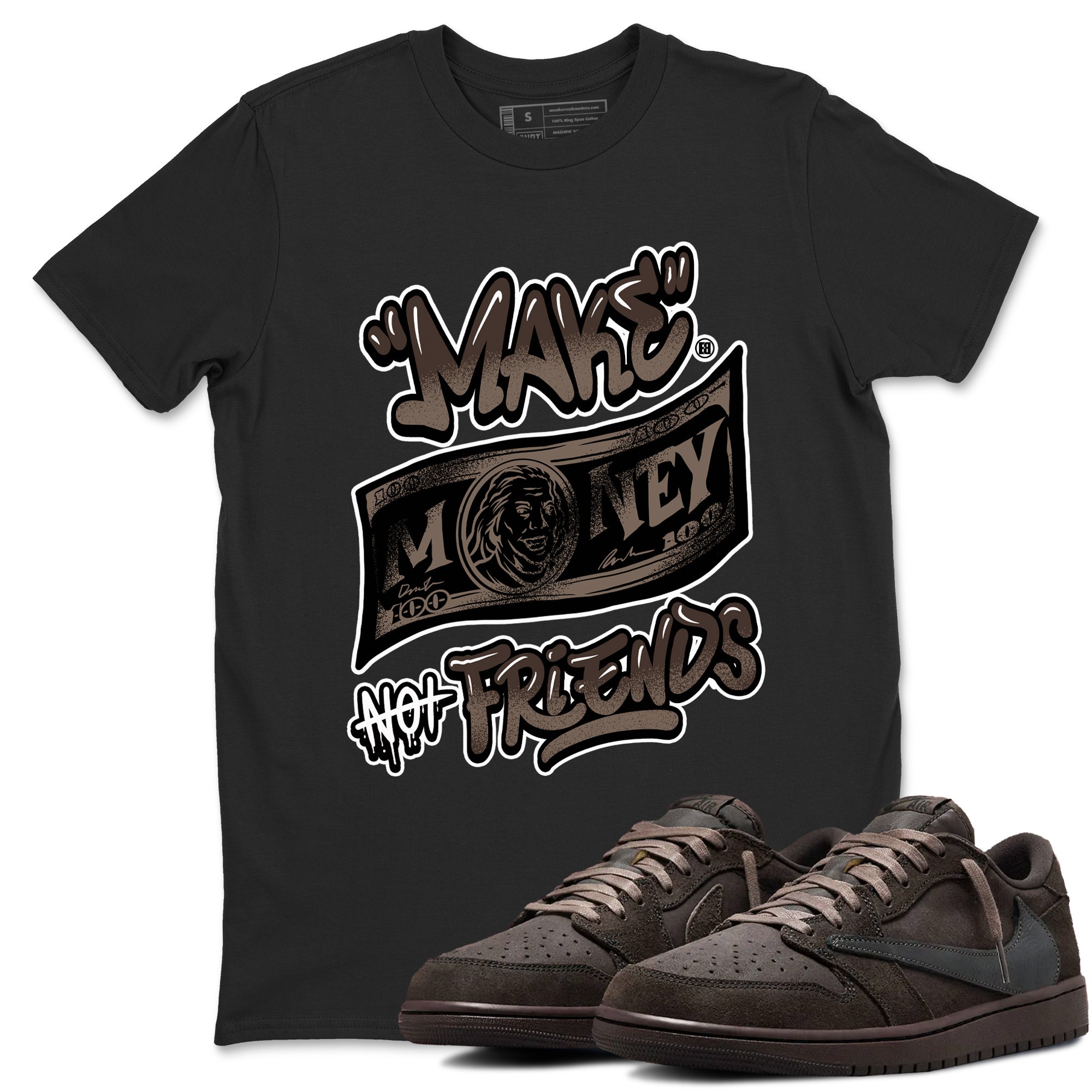 Make Money Not Friends snkmatch Tees - Air Jordan 1 Travis Scott Velvet Brown
