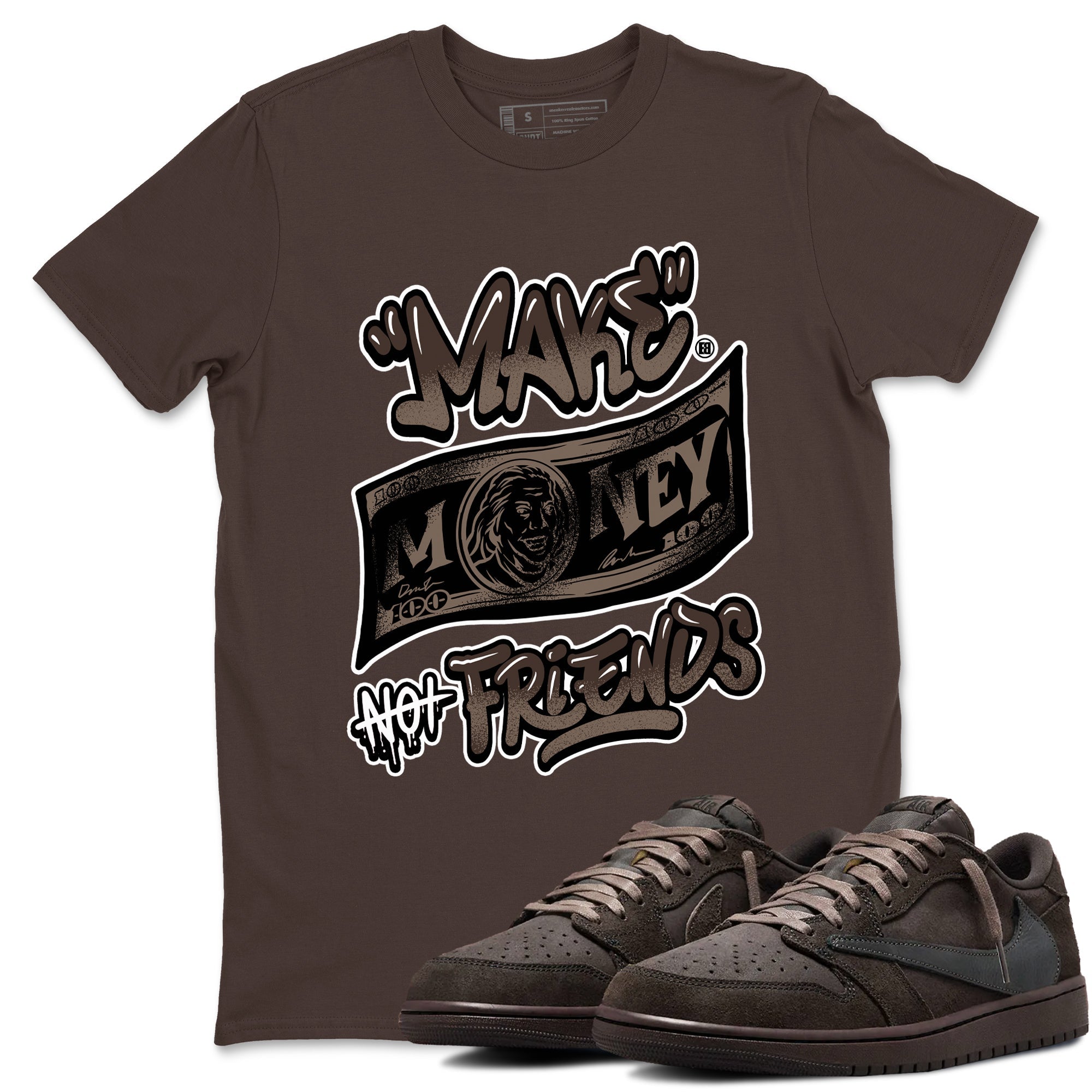 Make Money Not Friends snkmatch Tees - Air Jordan 1 Travis Scott Velvet Brown