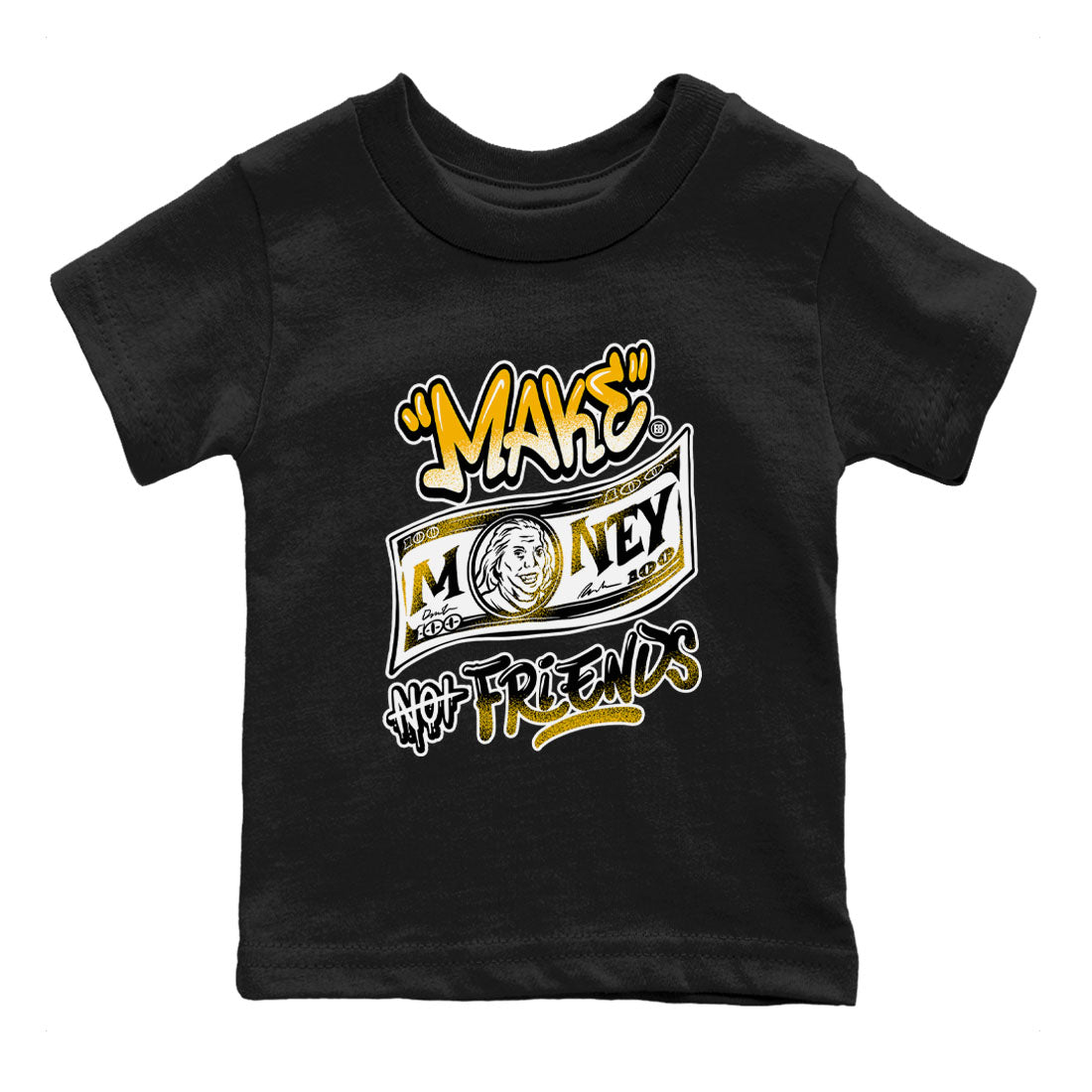 Make Money Not Friends snkmatch Tees Kids - Air Jordan 1 Yellow Ochre