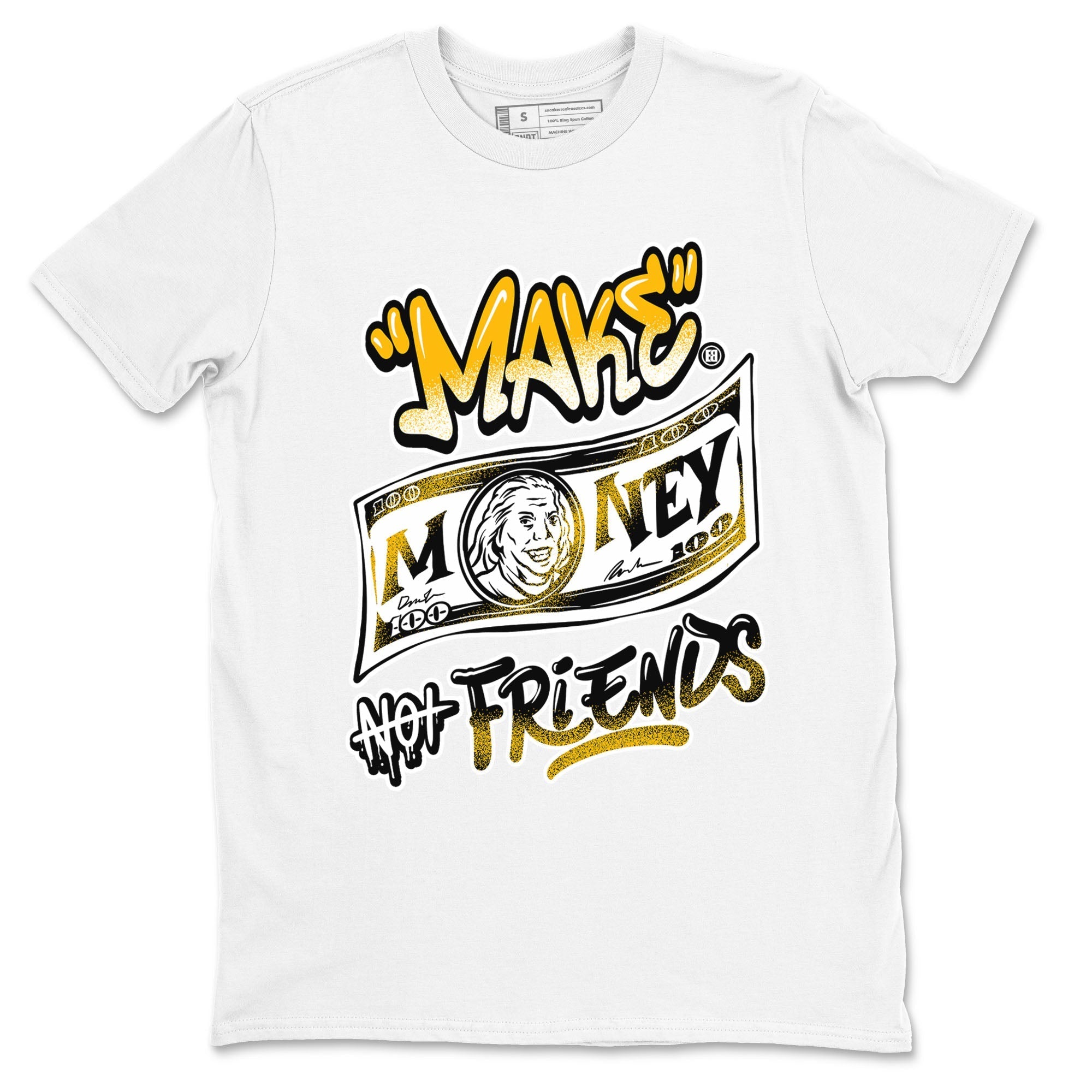 Make Money Not Friends snkmatch Tees - Air Jordan 1 Yellow Ochre