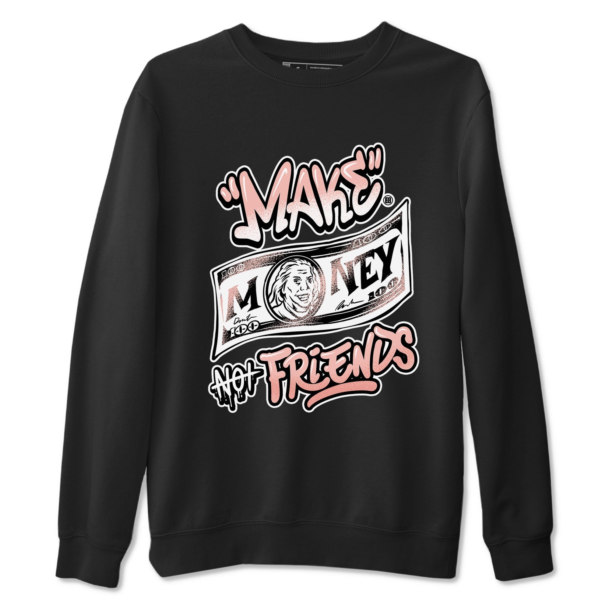 Make Money Not Friends snkmatch Tees - Air Jordan 11 Legend Pink
