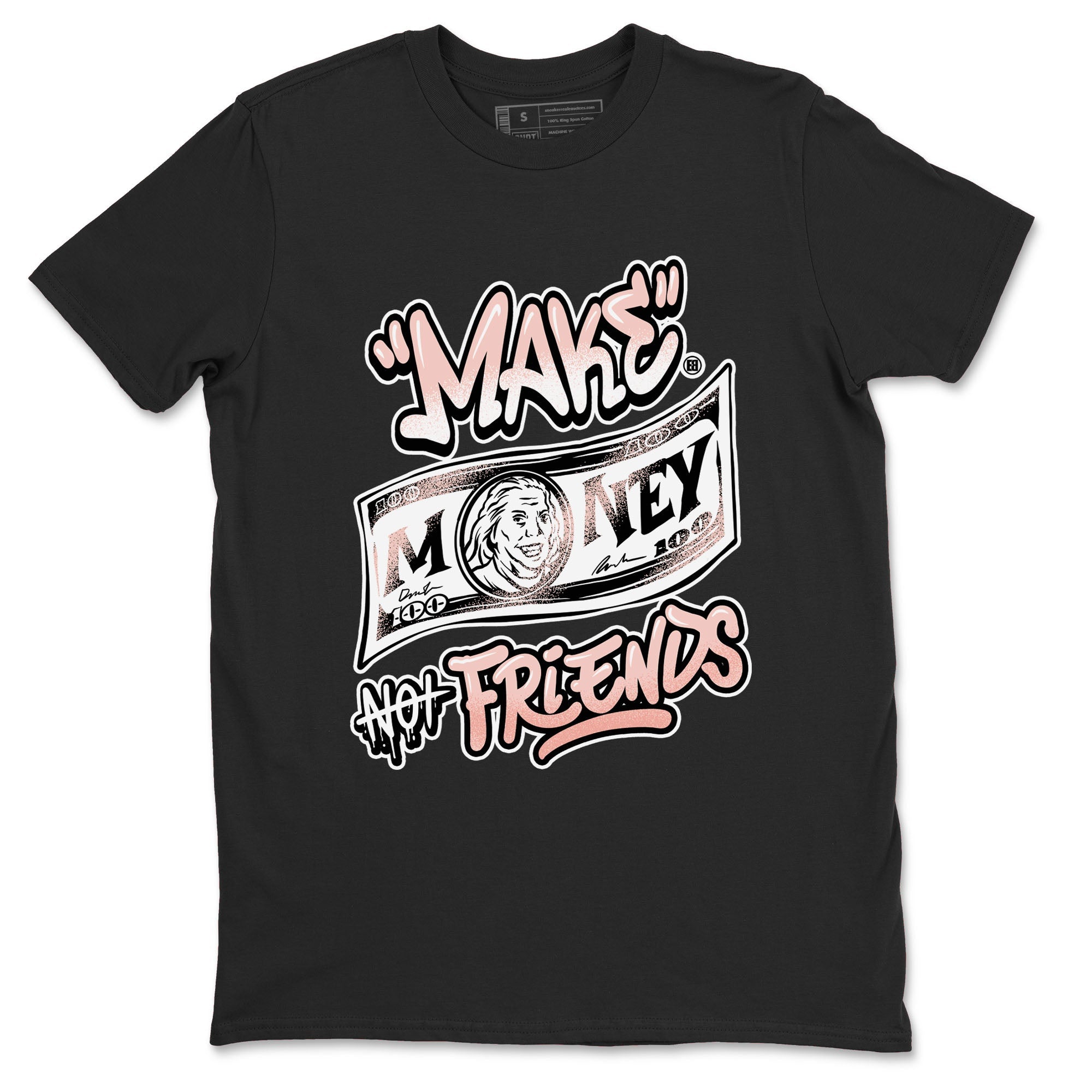 Make Money Not Friends snkmatch Tees - Air Jordan 11 Legend Pink