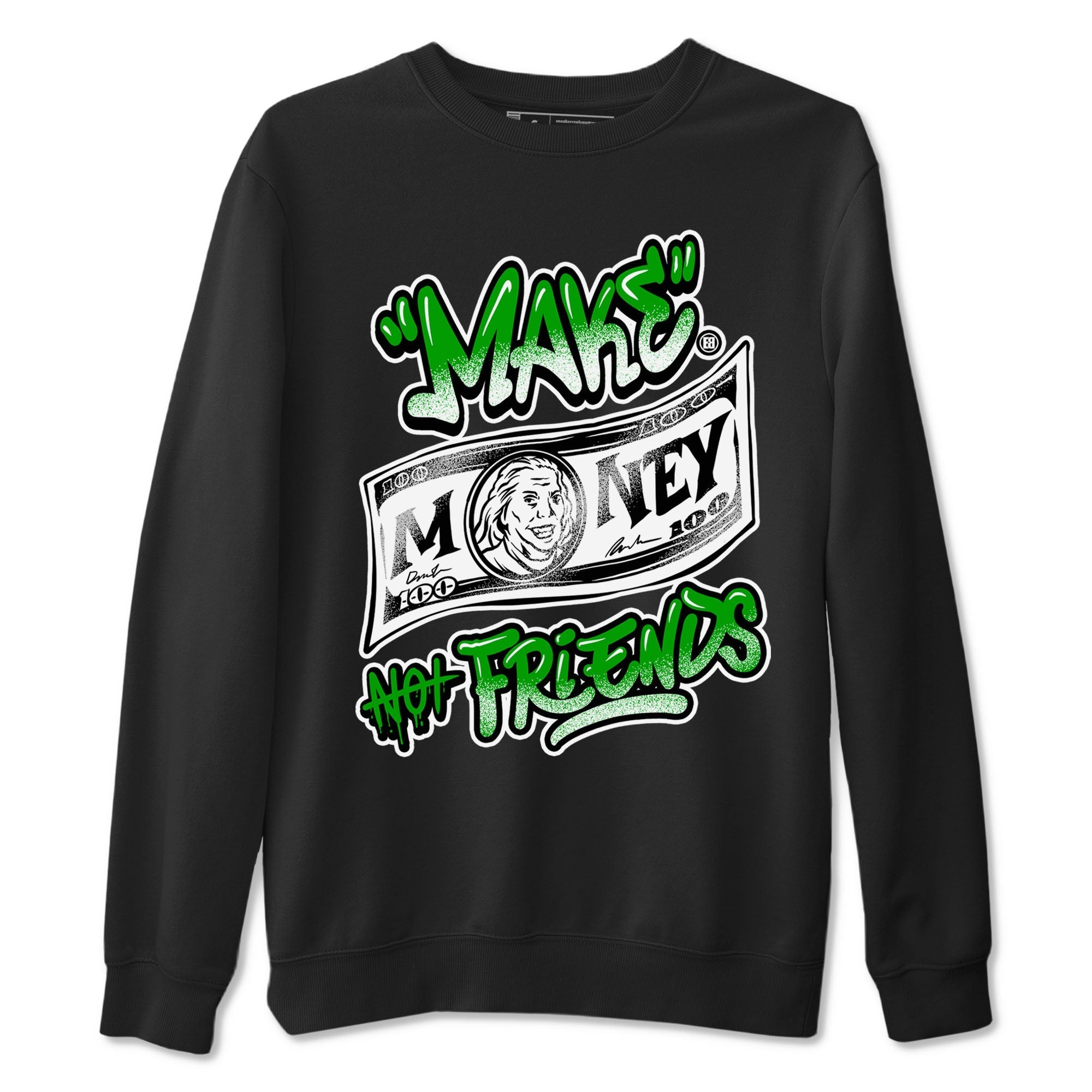Make Money Not Friends snkmatch Tees - Air Jordan 5 Lucky Green
