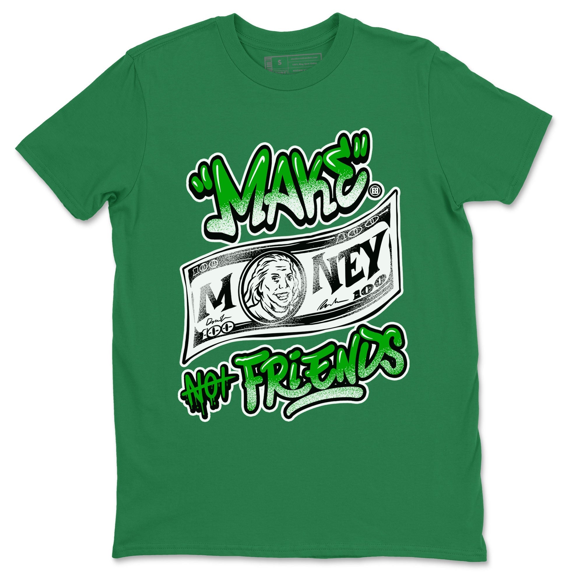 Make Money Not Friends snkmatch Tees - Air Jordan 5 Lucky Green