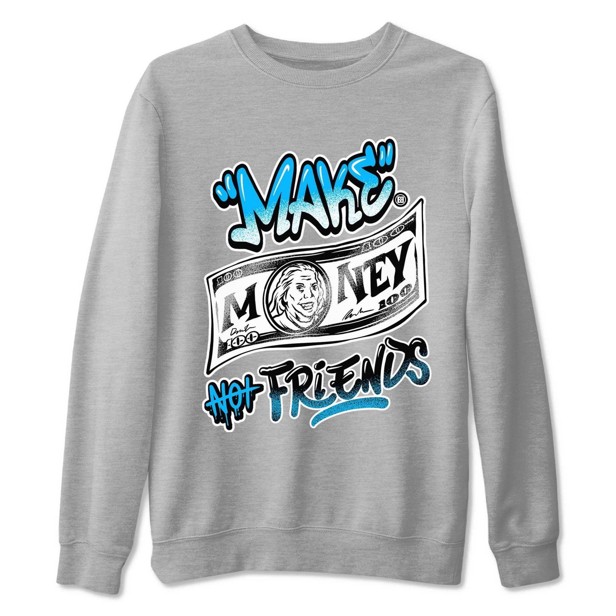 Make Money Not Friends snkmatch Tees - Air Jordan 9 Powder Blue