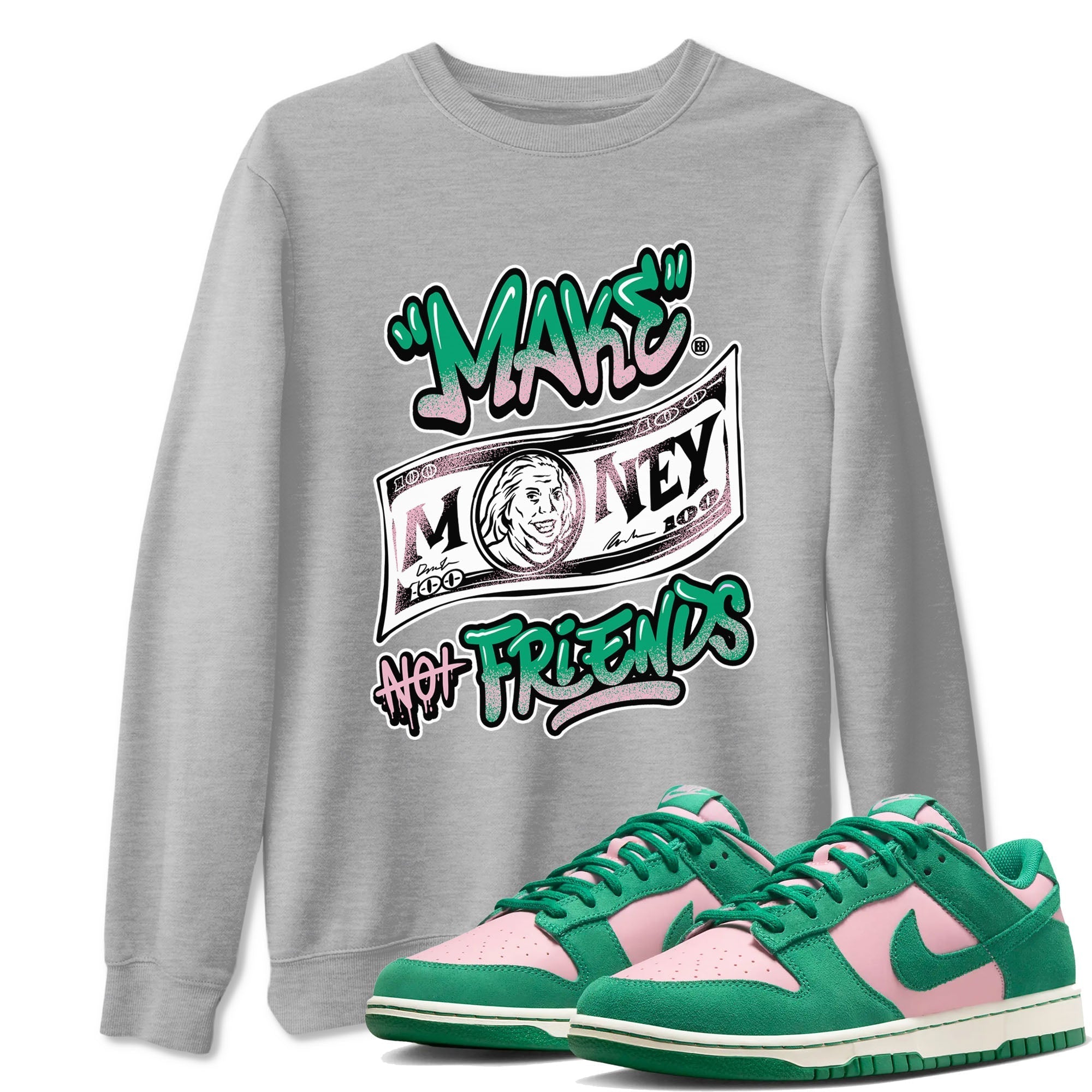 Make Money Not Friends snkmatch Tees - Dunk Medium Soft Pink Malachite
