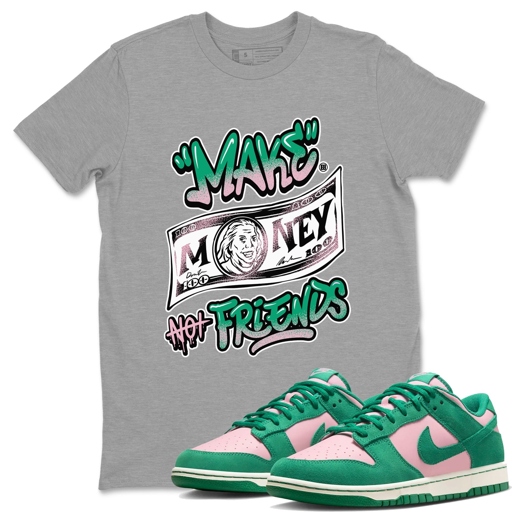 Make Money Not Friends snkmatch Tees - Dunk Medium Soft Pink Malachite