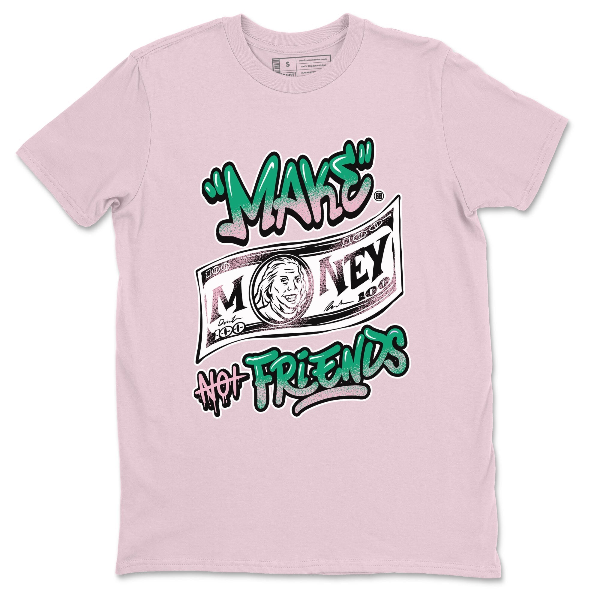 Make Money Not Friends snkmatch Tees - Dunk Medium Soft Pink Malachite