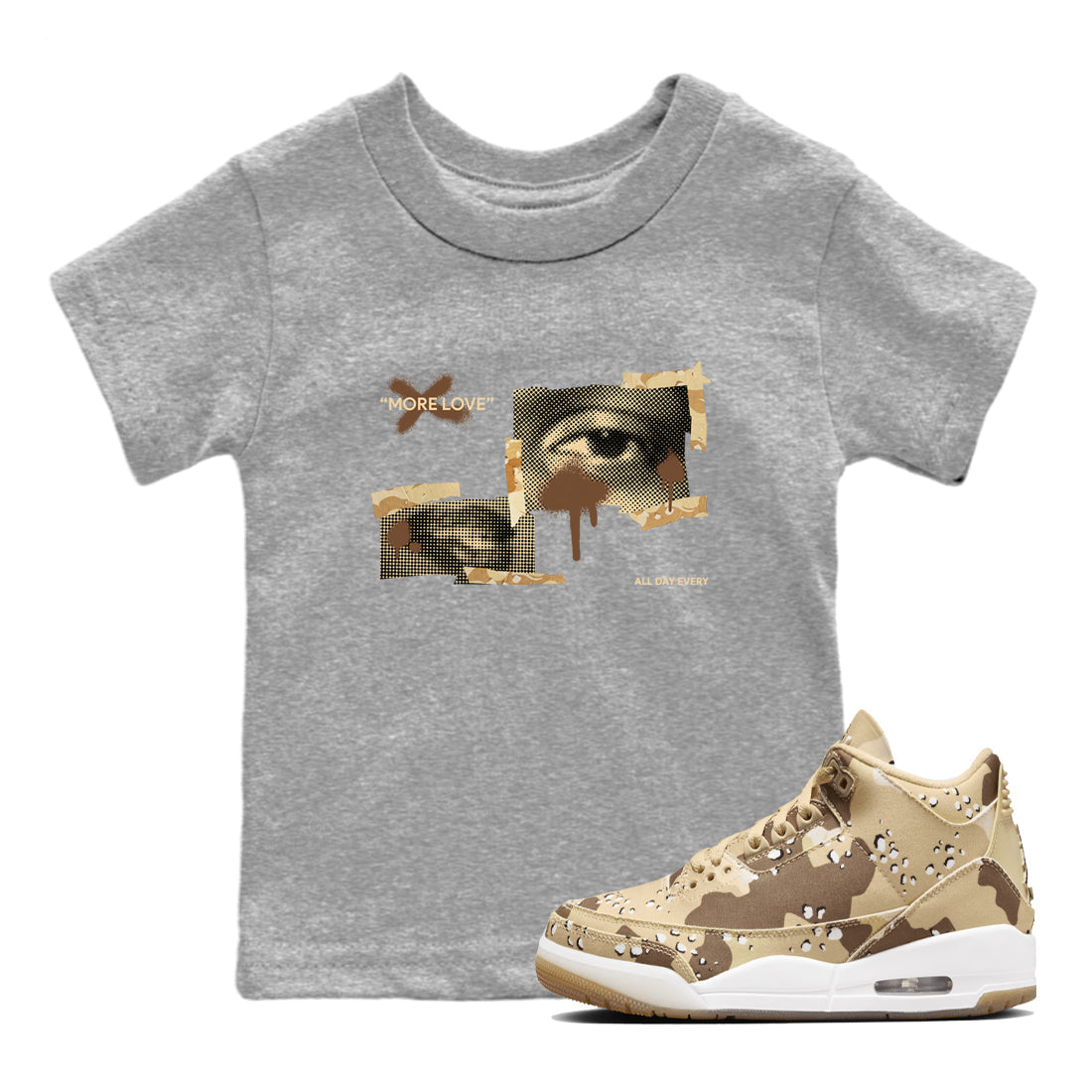 More Love snkmatch Tees Kids - Air Jordan 3 Desert Camo