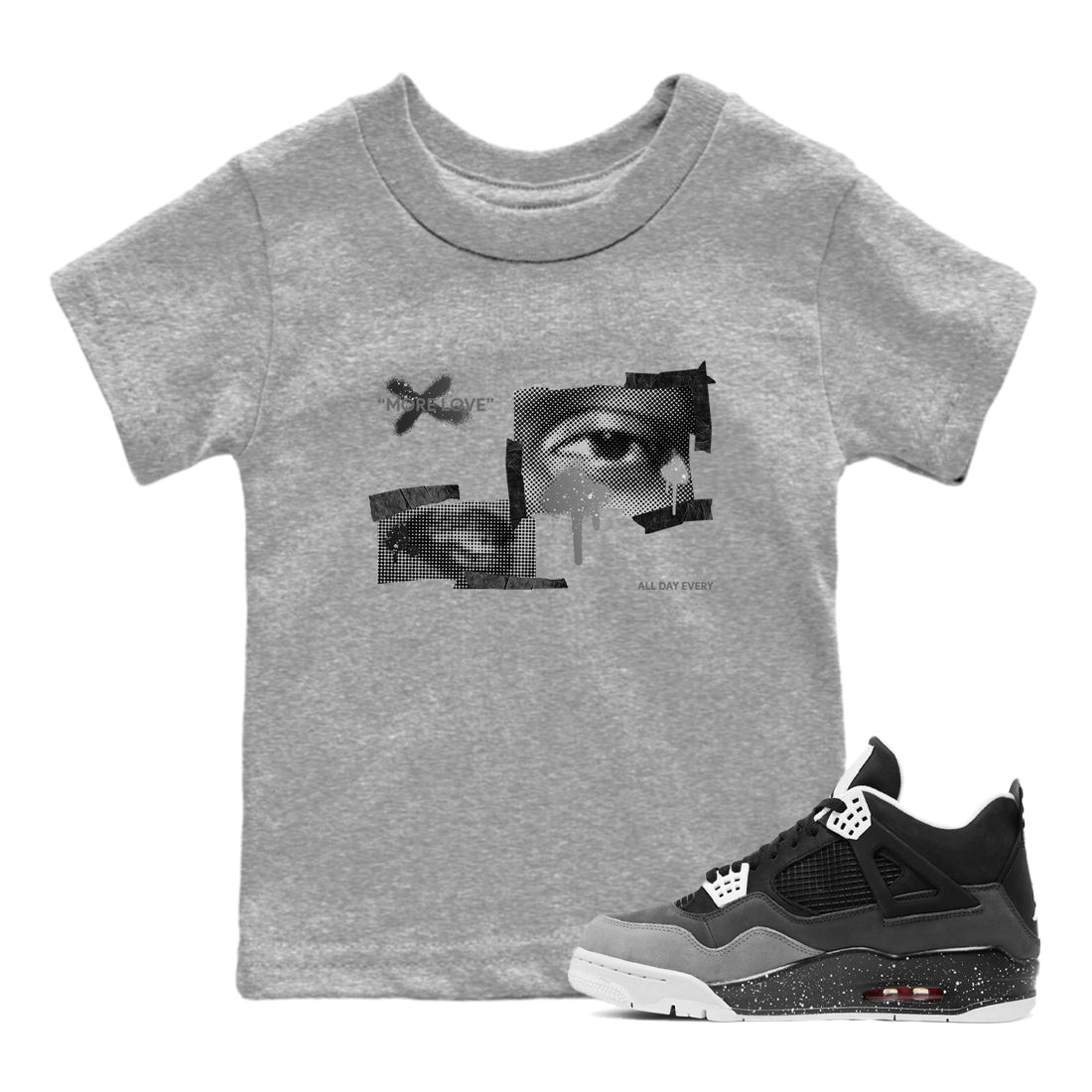 More Love snkmatch Tees Kids - Air Jordan 4 Fear