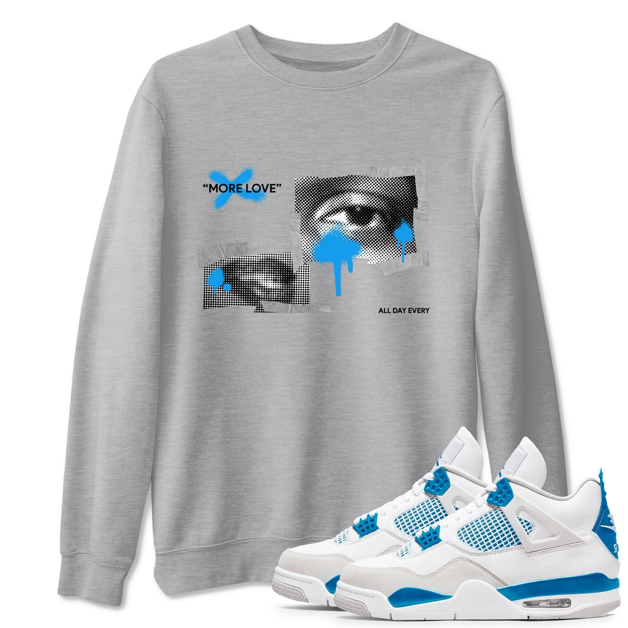 More Love snkmatch Tees - Air Jordan 4 Military Blue
