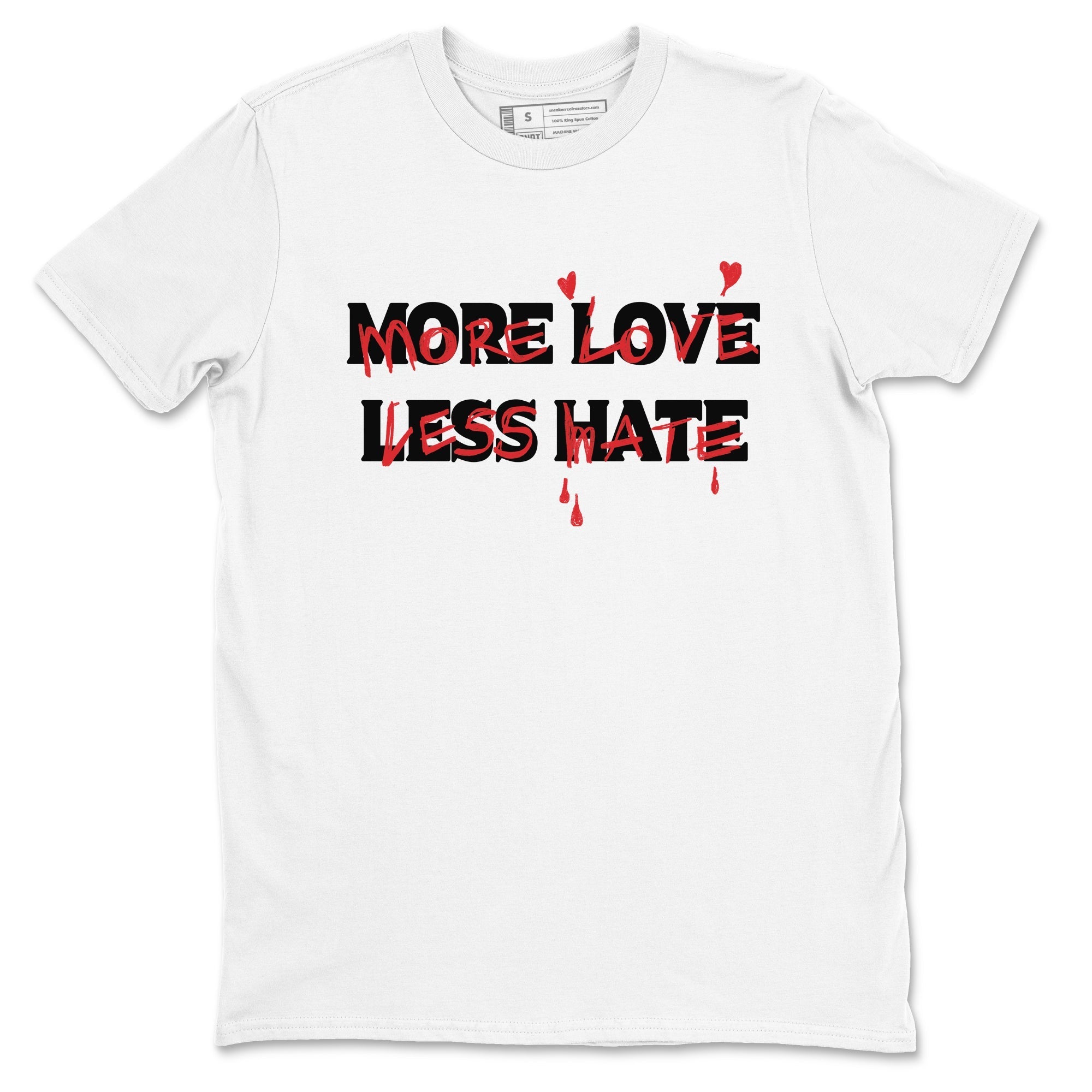 More Love Less Hate snkmatch Tees - Air Jordan 1 Black Toe Reimagined